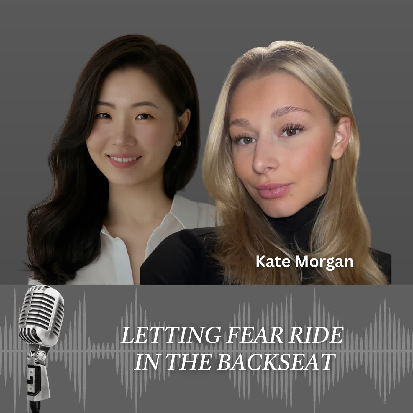 Letting Fear Ride in the Backseat | Kate Morgan