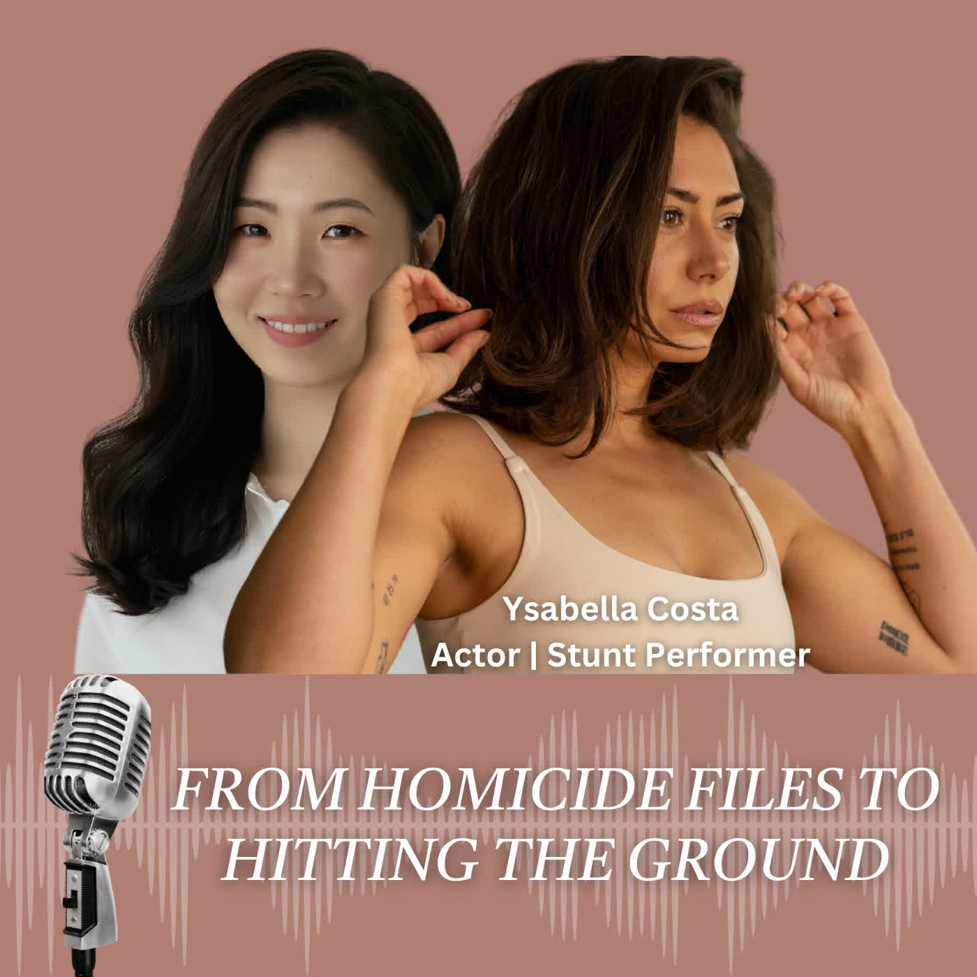 From Homicide Files to Hitting the Ground with Ysabella Costa