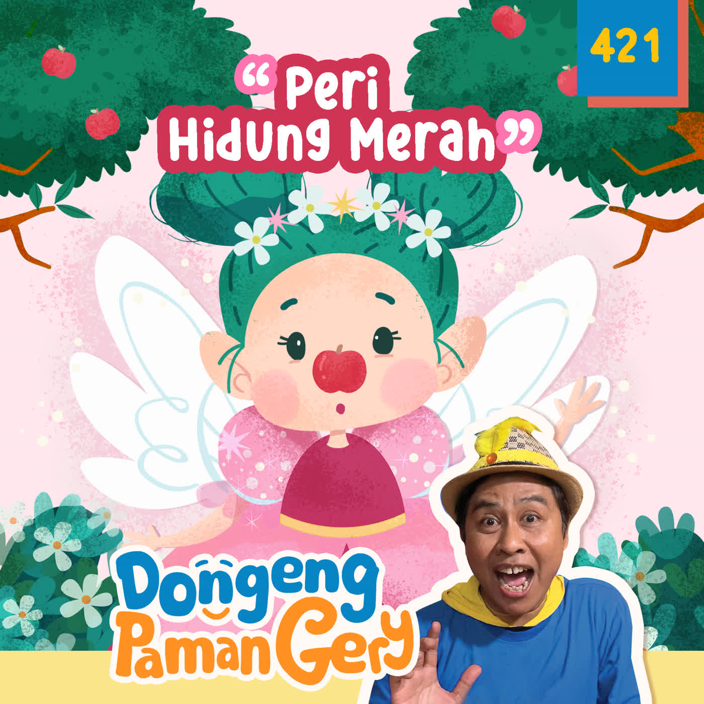 PODCAST DONGENG: Eps. 421 PERI HIDUNG MERAH