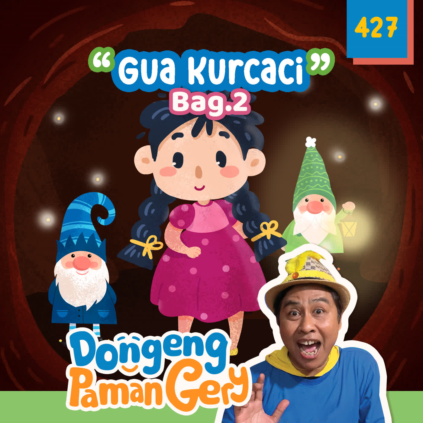 PODCAST DONGENG: Eps. 427 GUA KURCACI 2