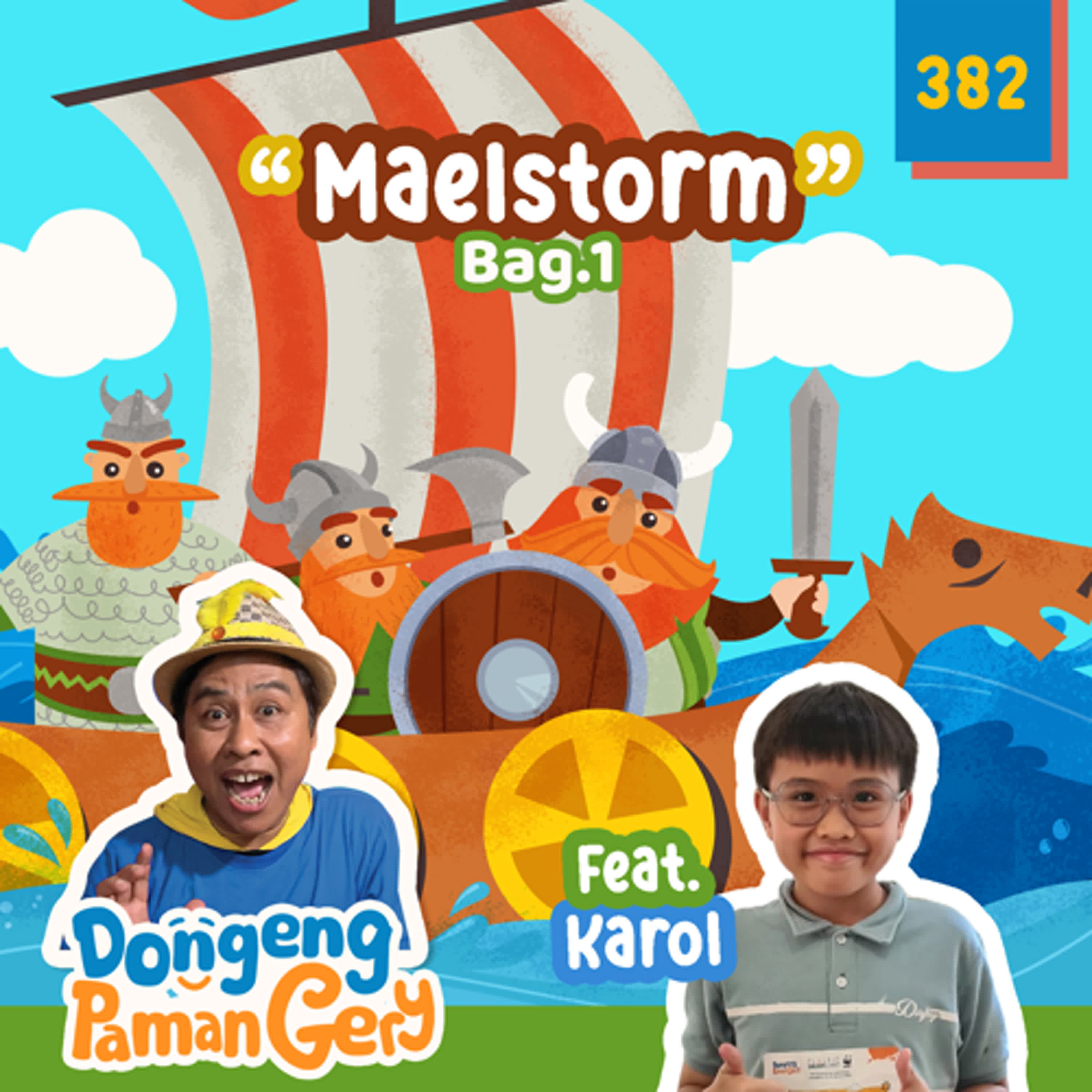 PODCAST DONGENG: Eps. 383 MAELSTORM bag.1