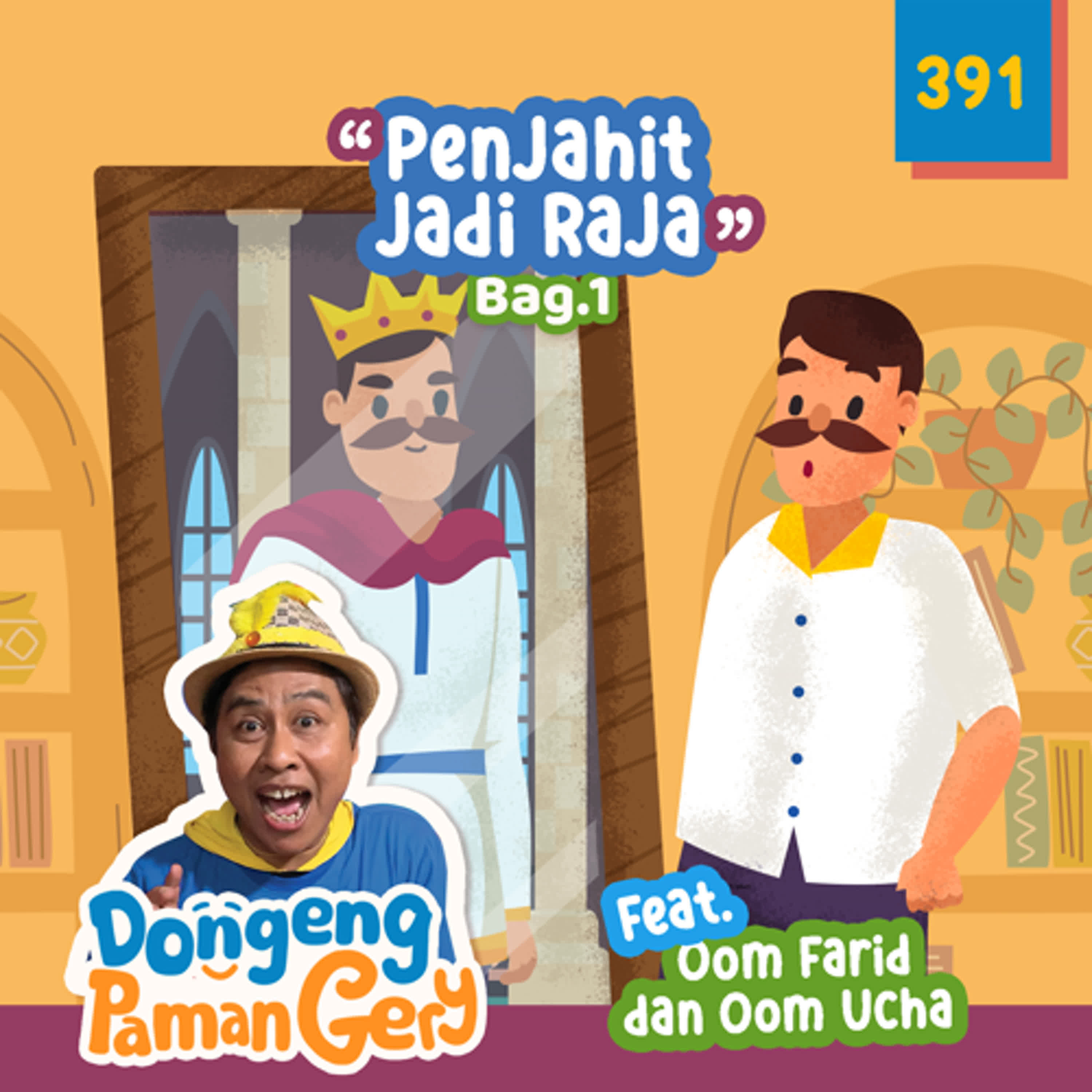 PODCAST DONGENG: Eps. 391 PENJAHIT JADI RAJA bag.1