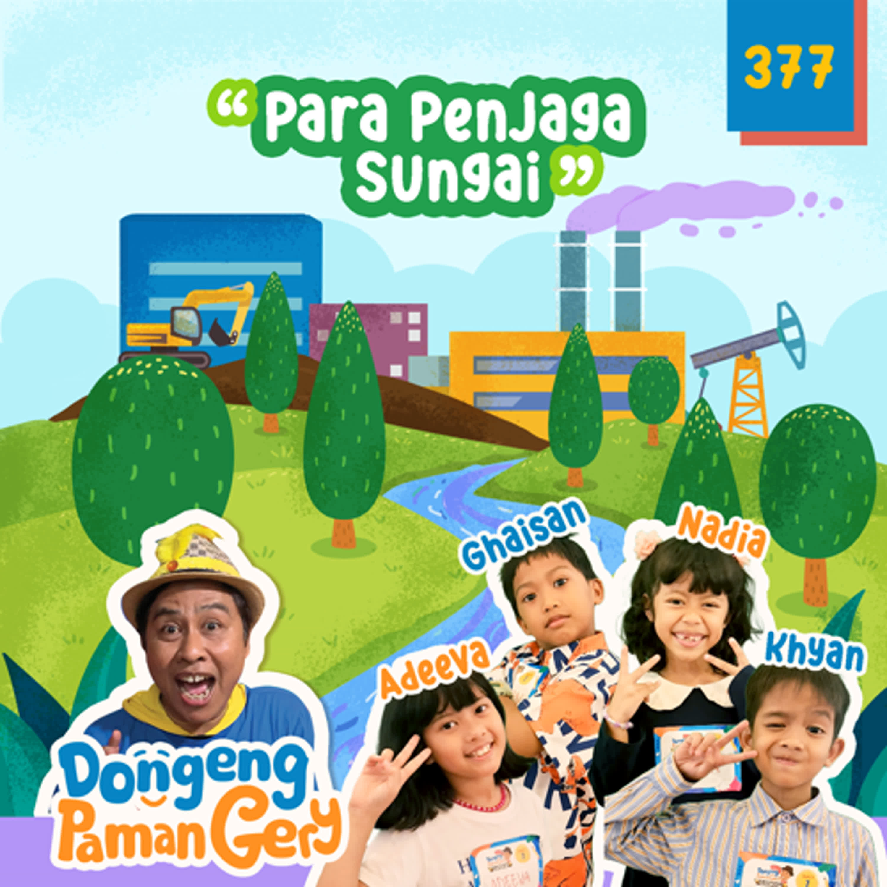 PODCAST DONGENG: Eps. 377 PARA PENJAGA SUNGAI