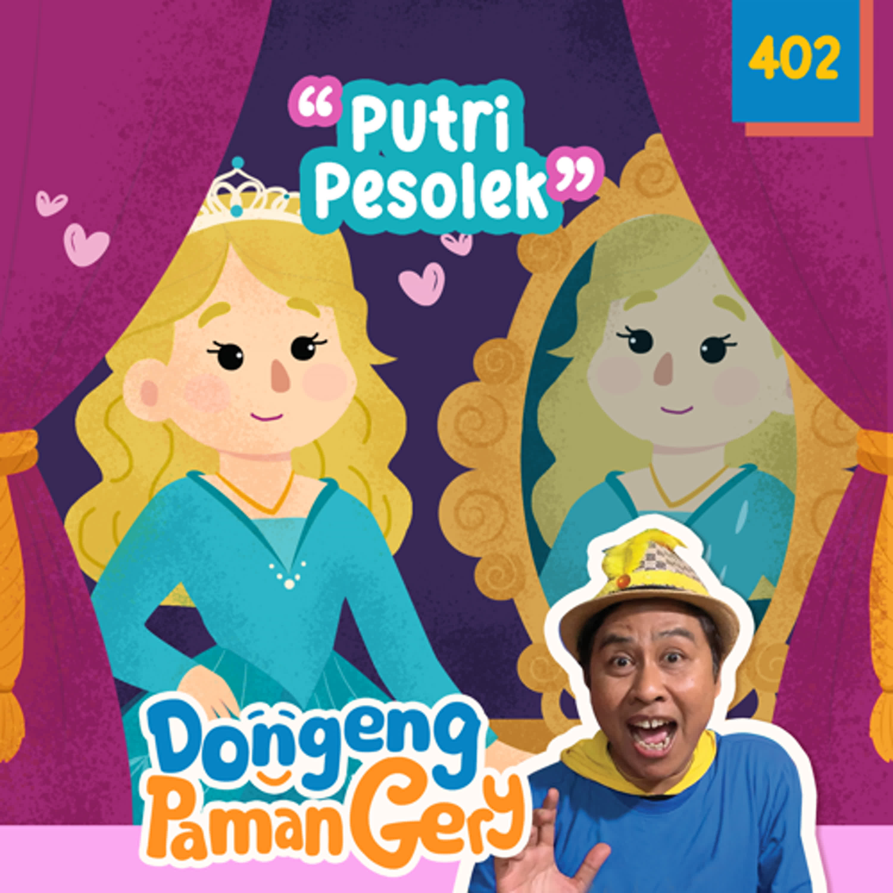 PODCAST DONGENG: Eps. 402 PUTRI PESOLEK