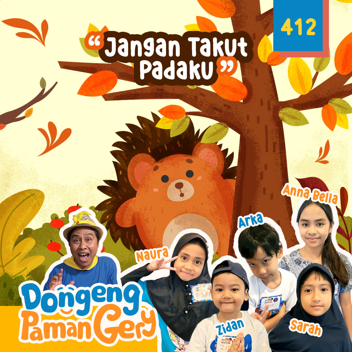 PODCAST DONGENG: Eps.412 JANGAN TAKUT PADAKU