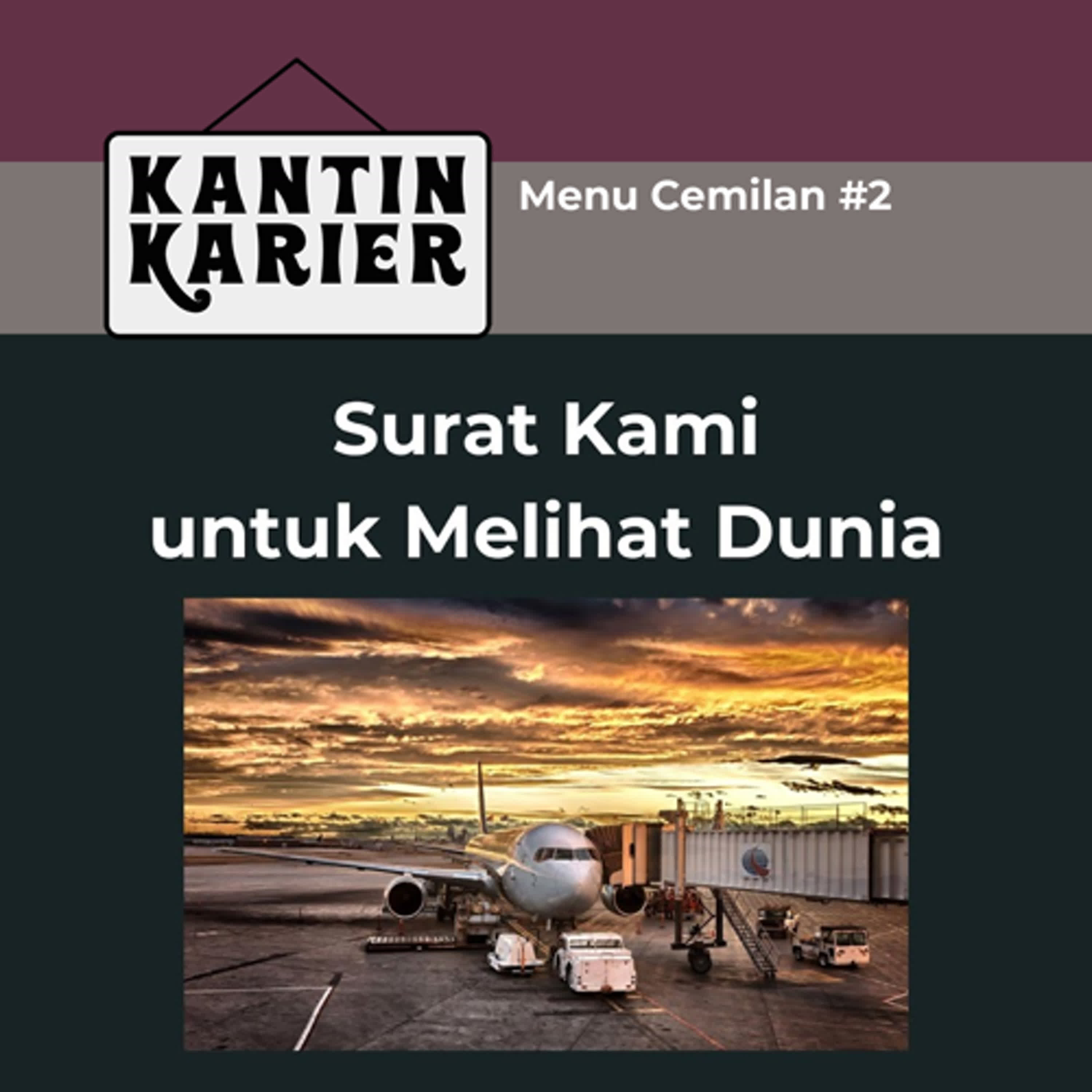 Menu Cemilan #2: Surat Kami untuk Melihat Dunia
