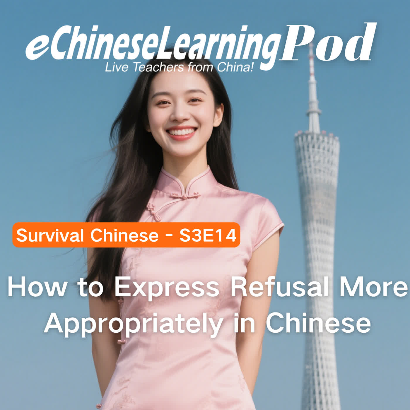 Survival Chinese | How to Express Refusal More Appropriately in Chinese？ episode artwork