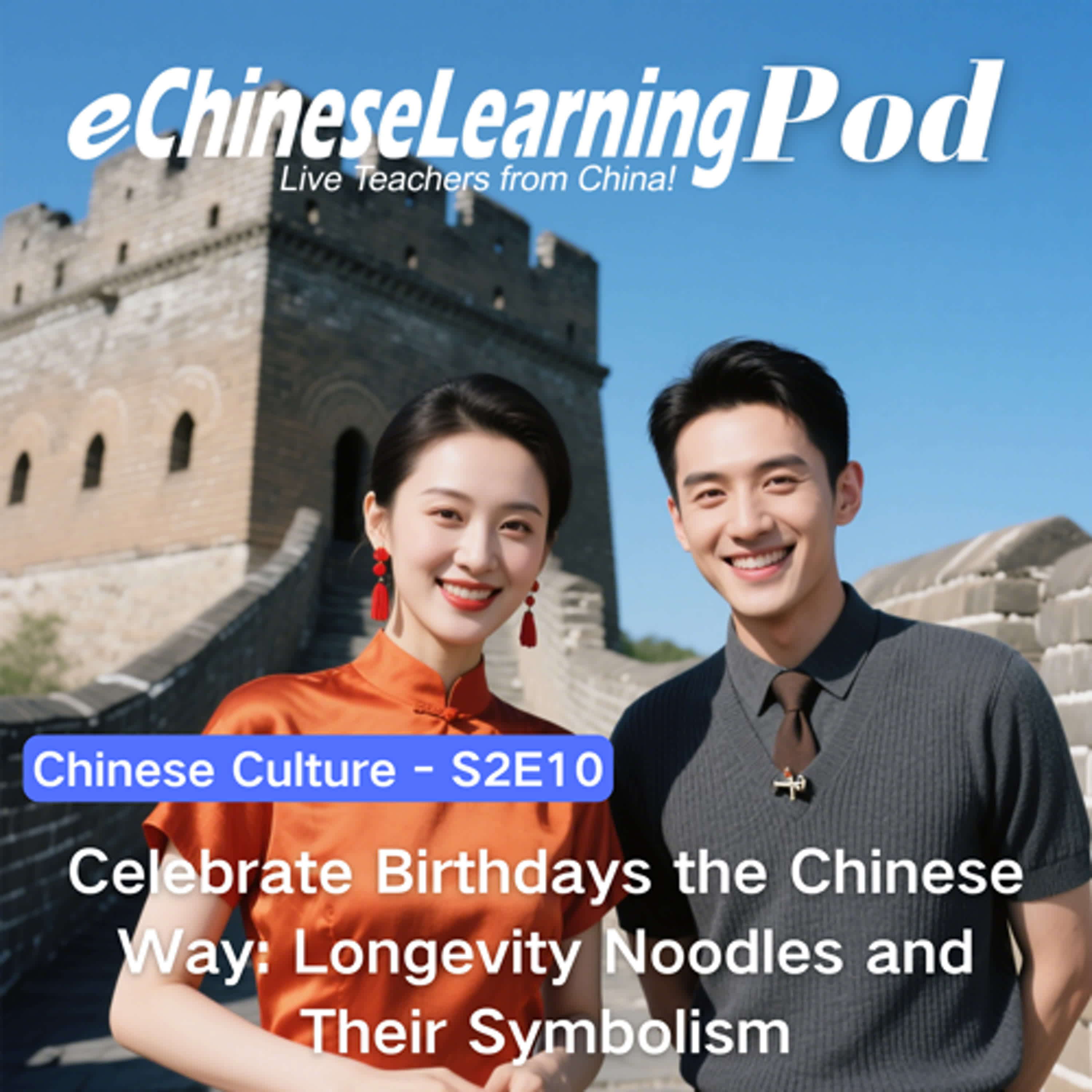Culture| Celebrate Birthdays the Chinese Way: Longevity Noodles and Their Symbolism episode artwork
