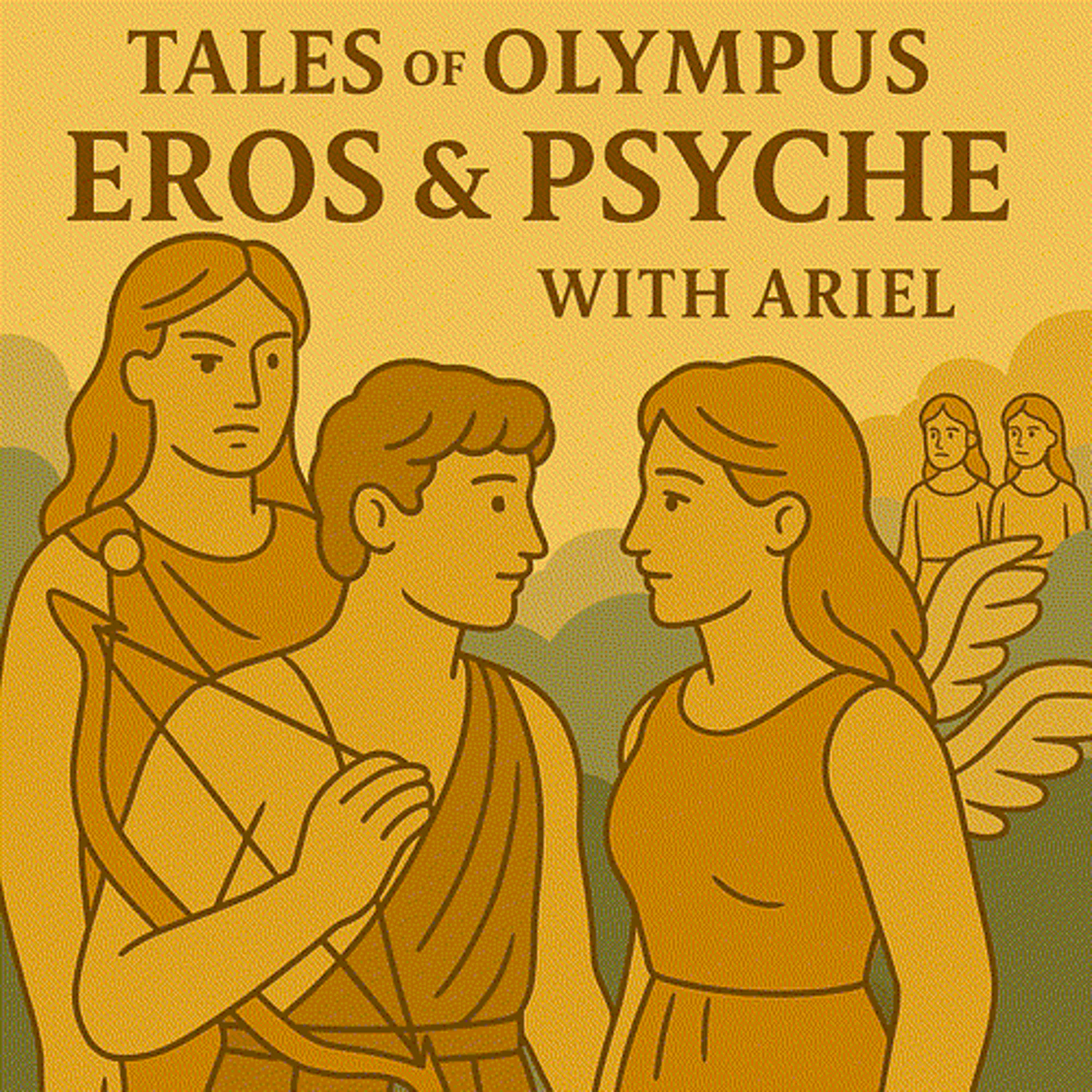 💘 Eros & Psyche Part 1: The Girl Who Stole the Goddess’s Spotlight 💘 episode artwork
