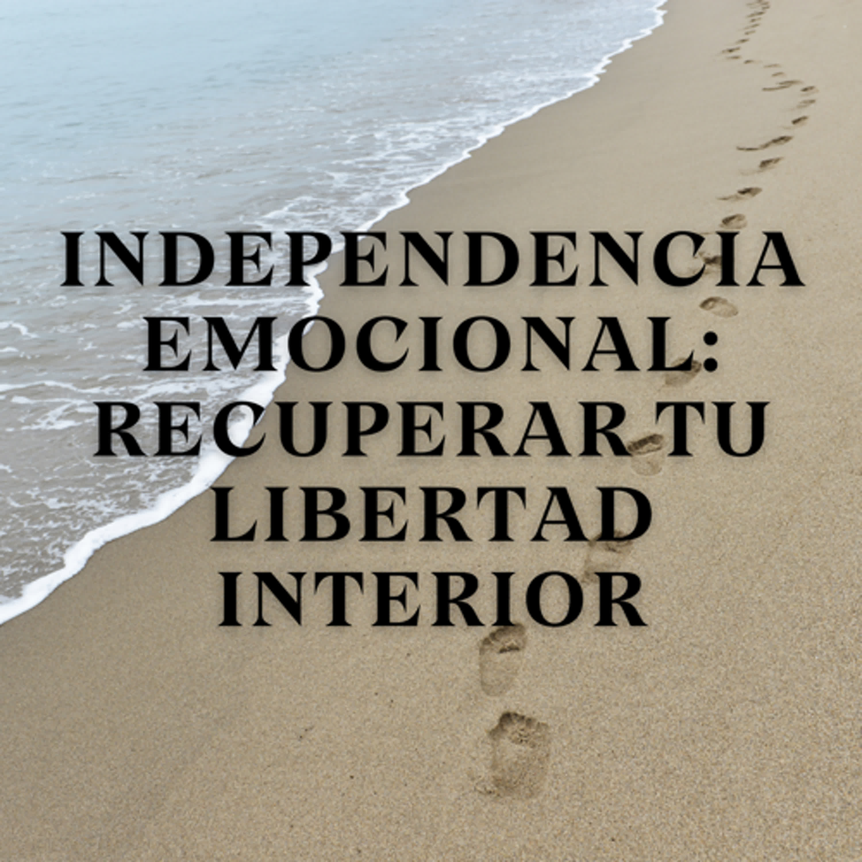 Sanación Interior: Paz y Libertad desde Adentro