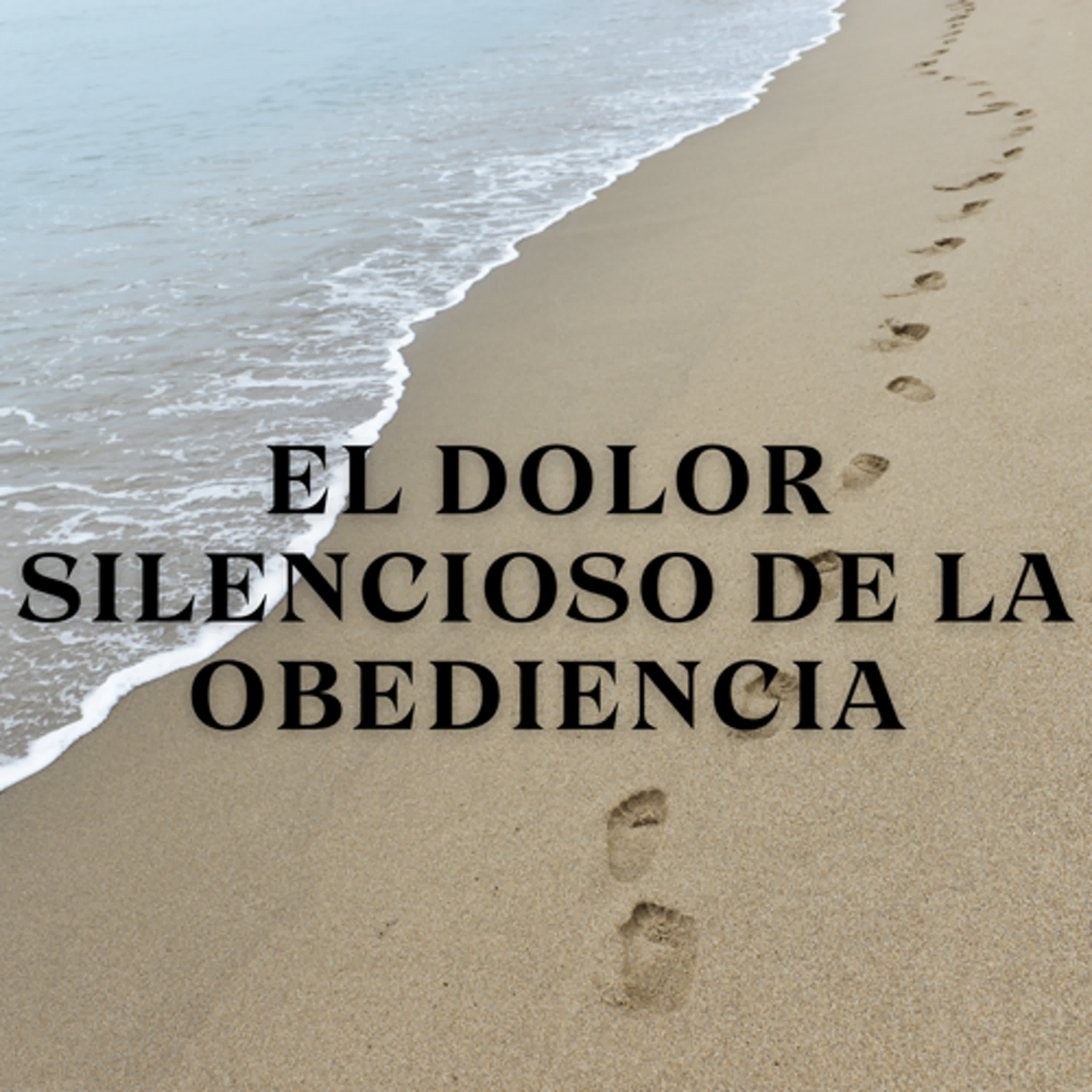 El Dolor Silencioso de la Obediencia episode artwork