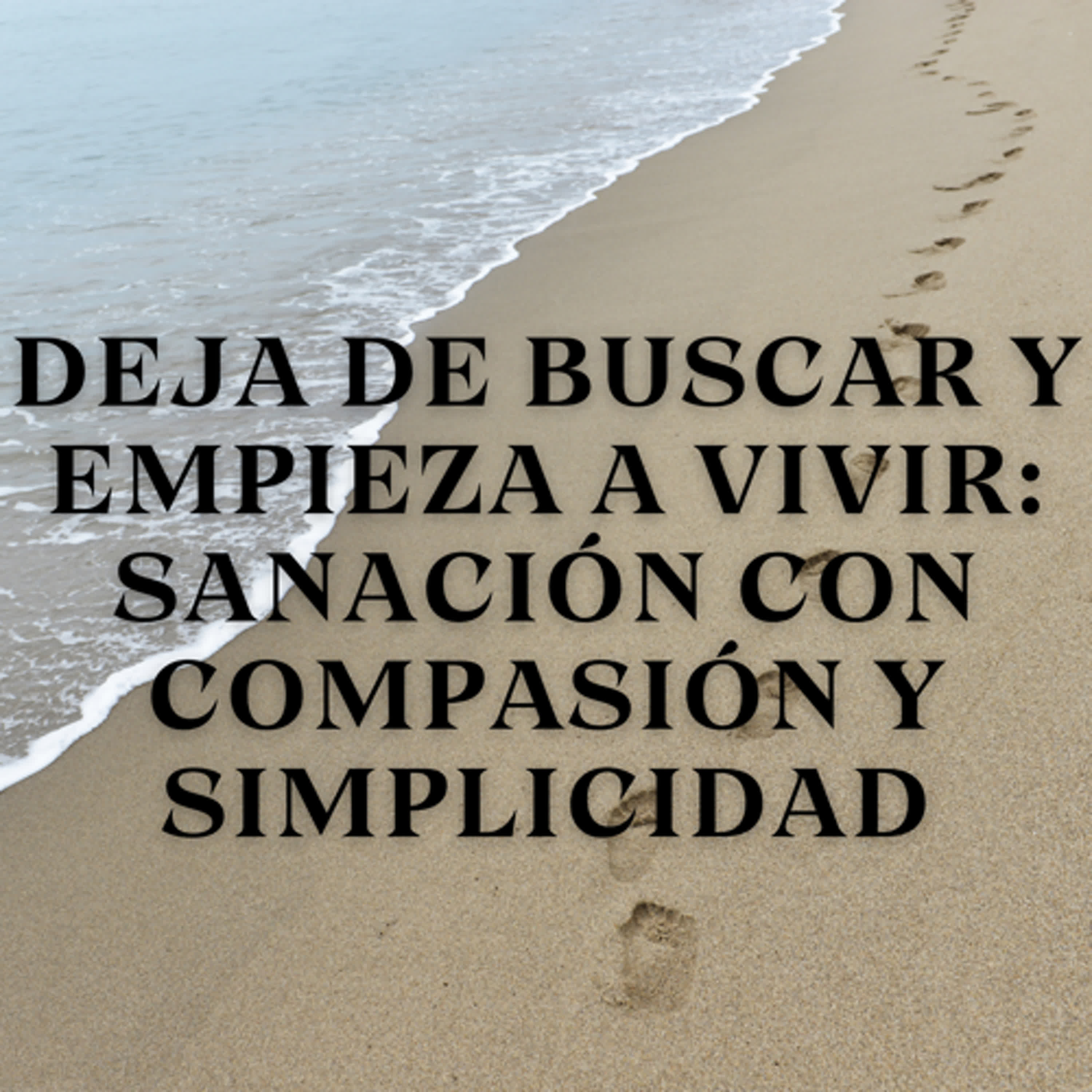 Sanación Interior: Paz y Libertad desde Adentro