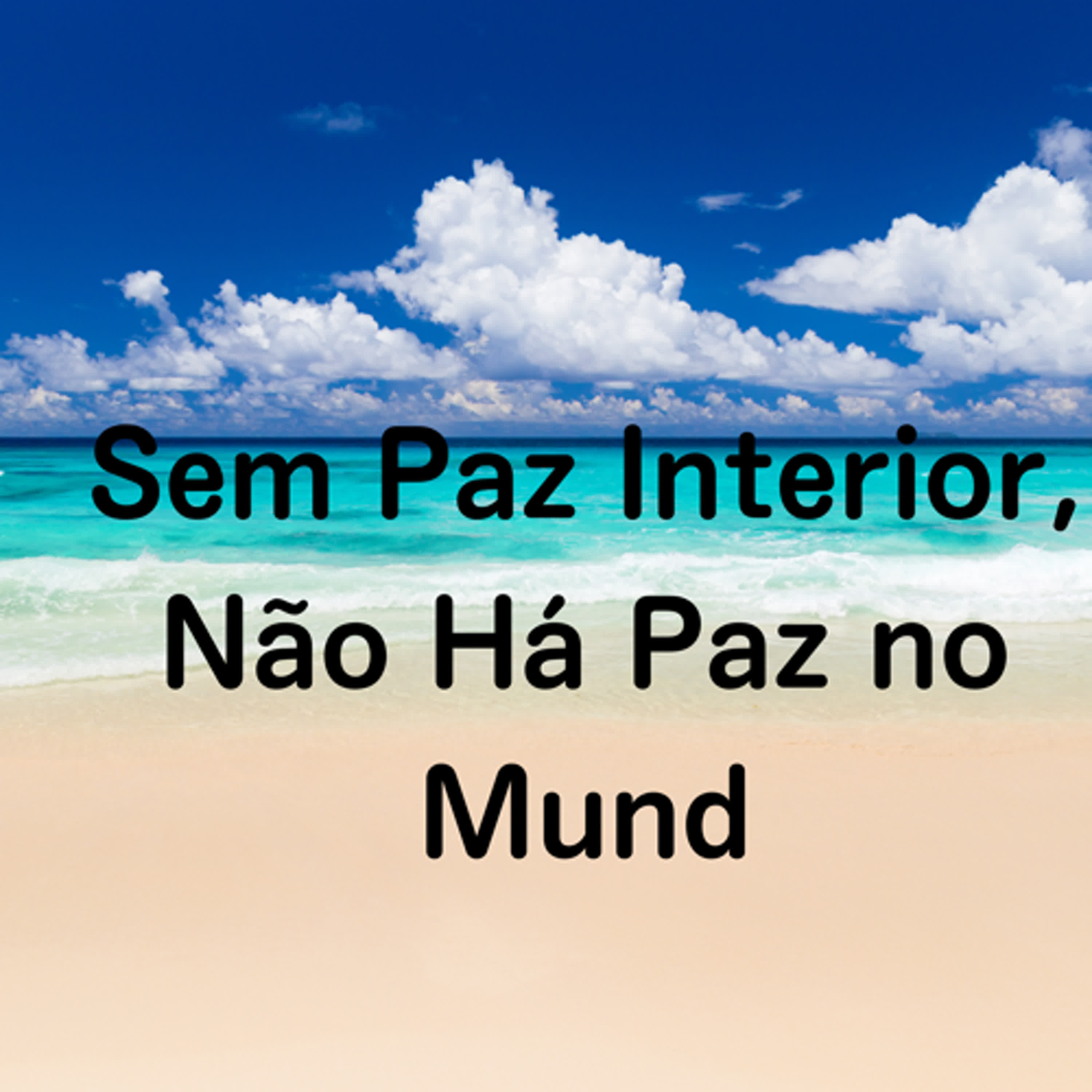 Sem Paz Interior, Não Há Paz no Mundo episode artwork