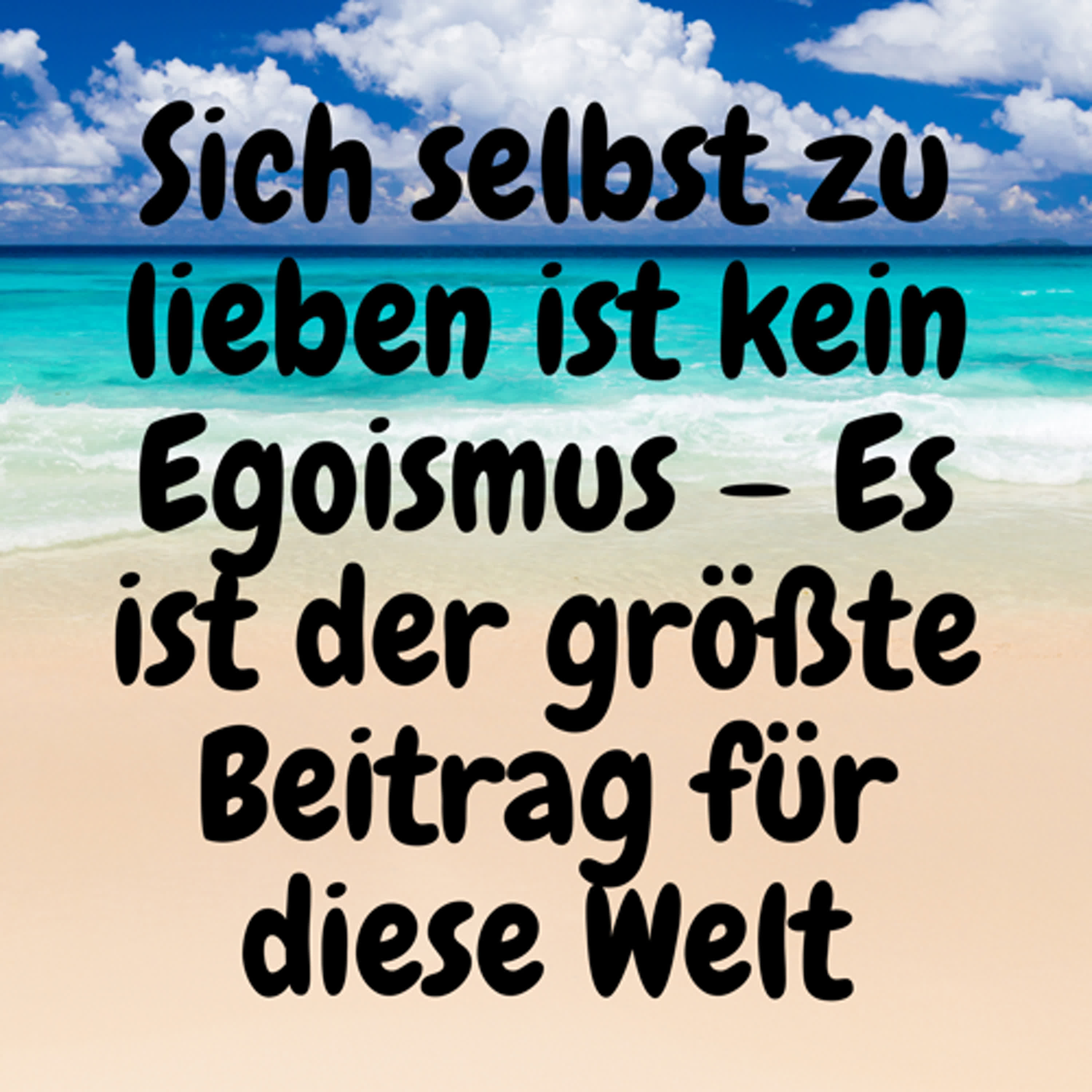 Sich selbst zu lieben ist kein Egoismus – Es ist der größte Beitrag für diese Welt episode artwork