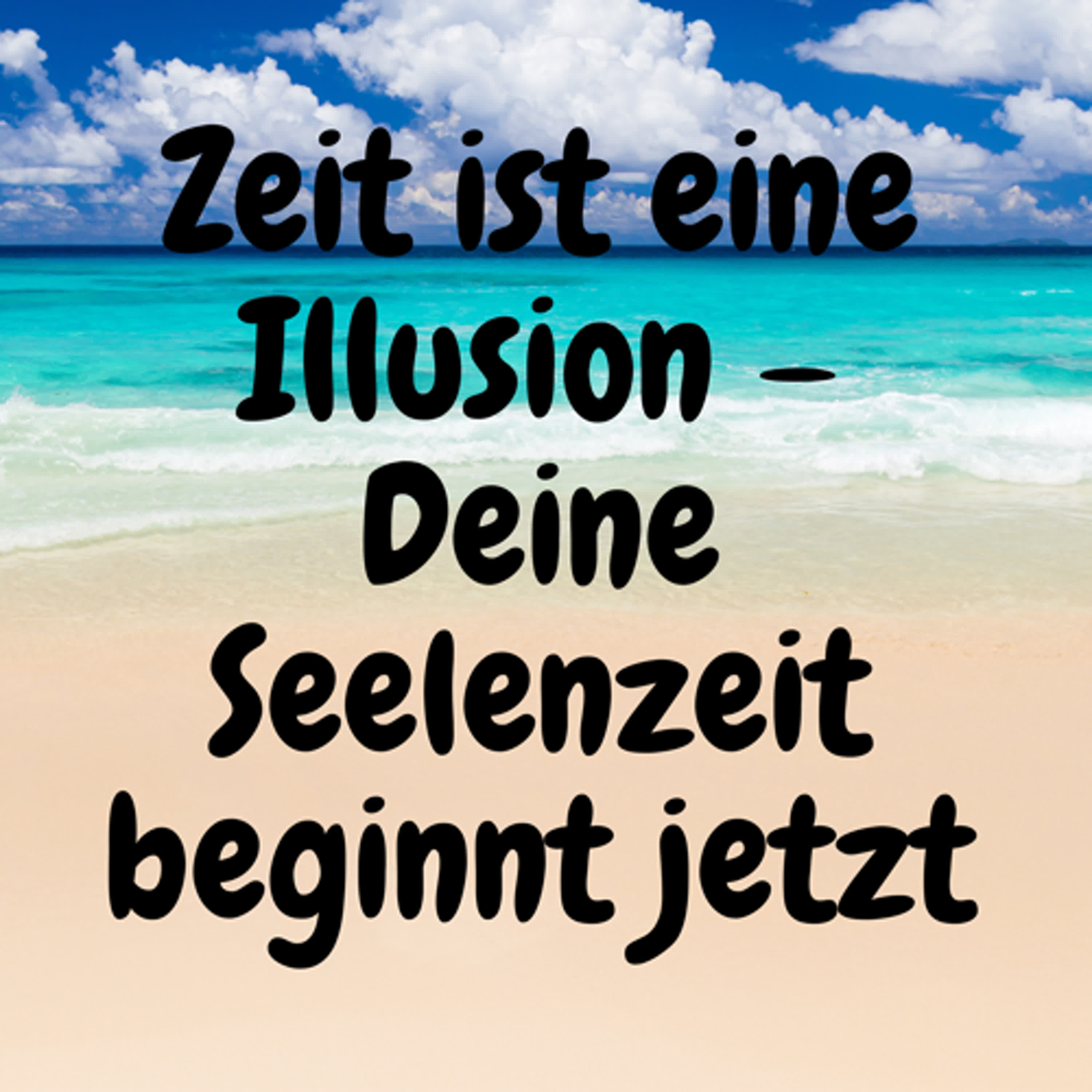 Zeit ist eine Illusion – Deine Seelenzeit beginnt jetzt episode artwork