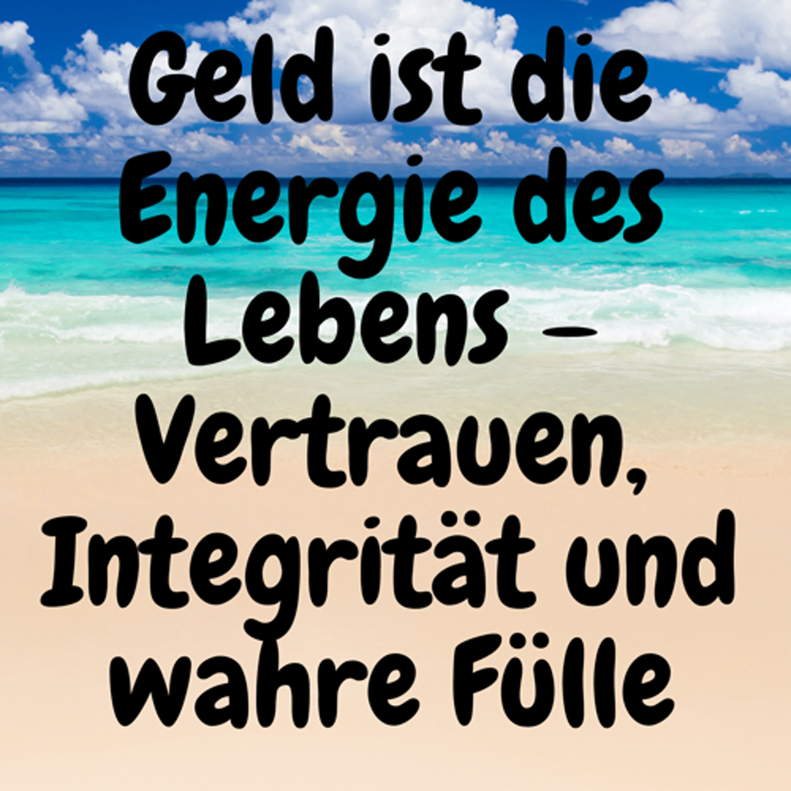 Geld ist die Energie des Lebens – Vertrauen, Integrität und wahre Fülle episode artwork