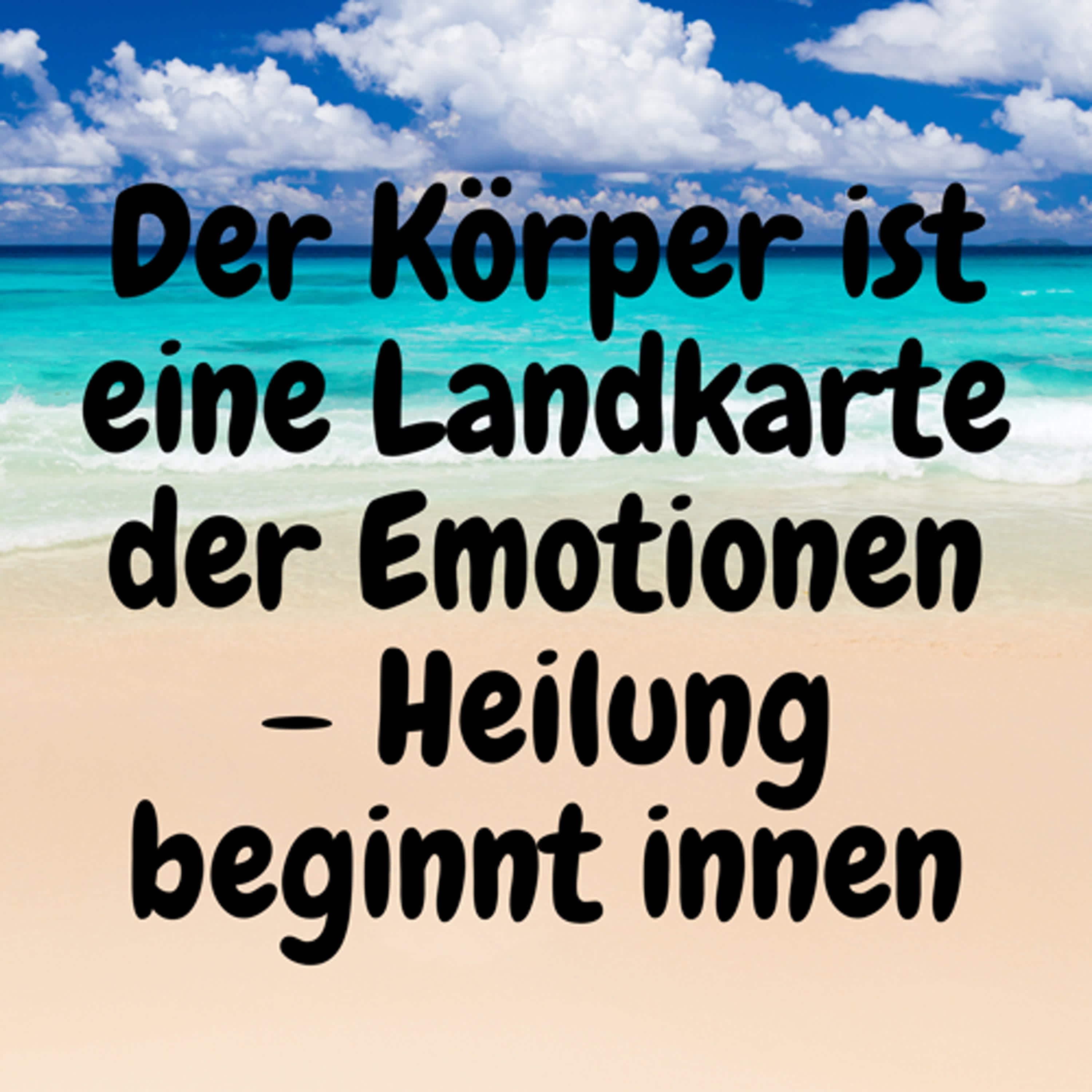 Der Körper ist eine Landkarte der Emotionen – Heilung beginnt innen episode artwork