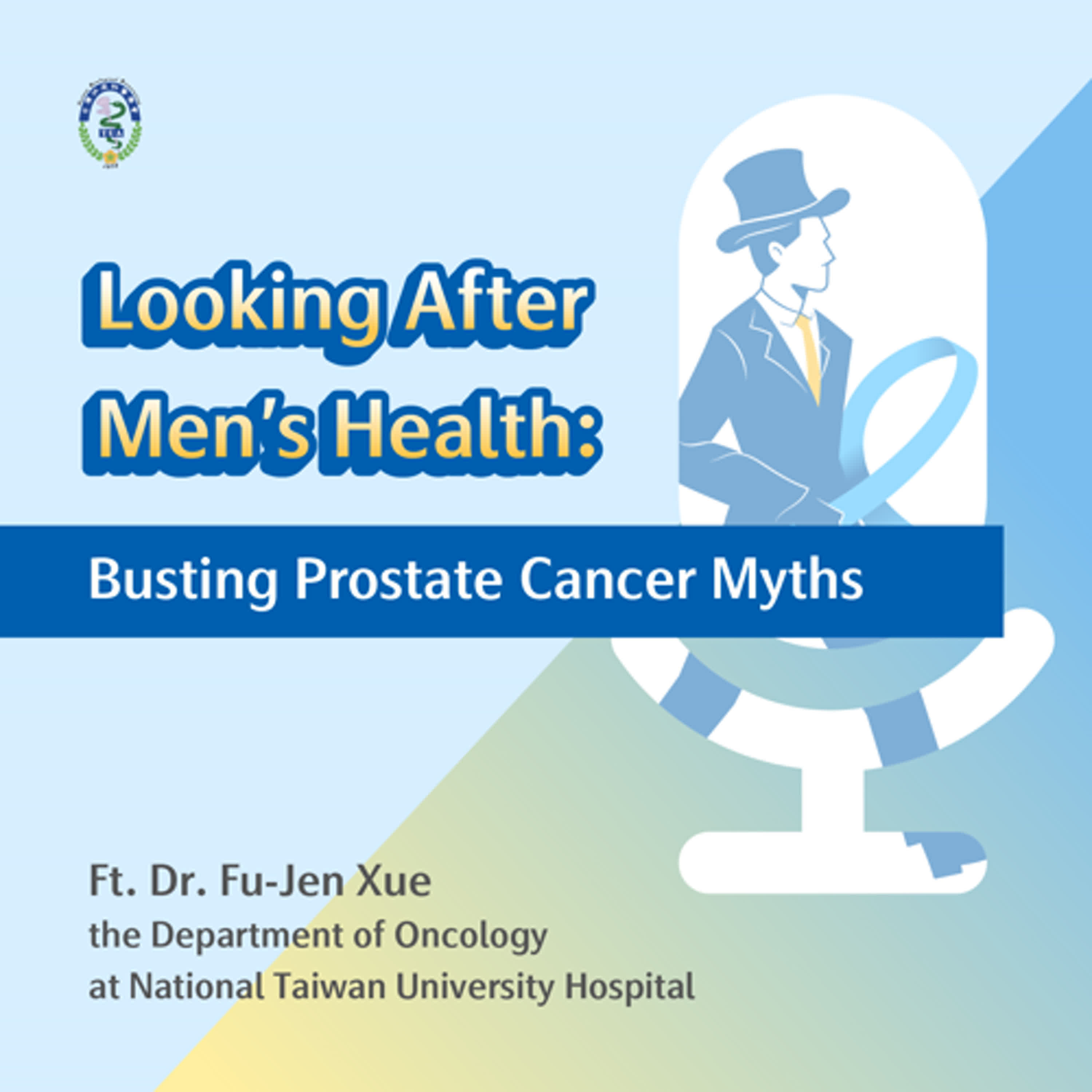 Looking After Men’s Health: Busting Prostate Cancer Myths [EP01] episode artwork