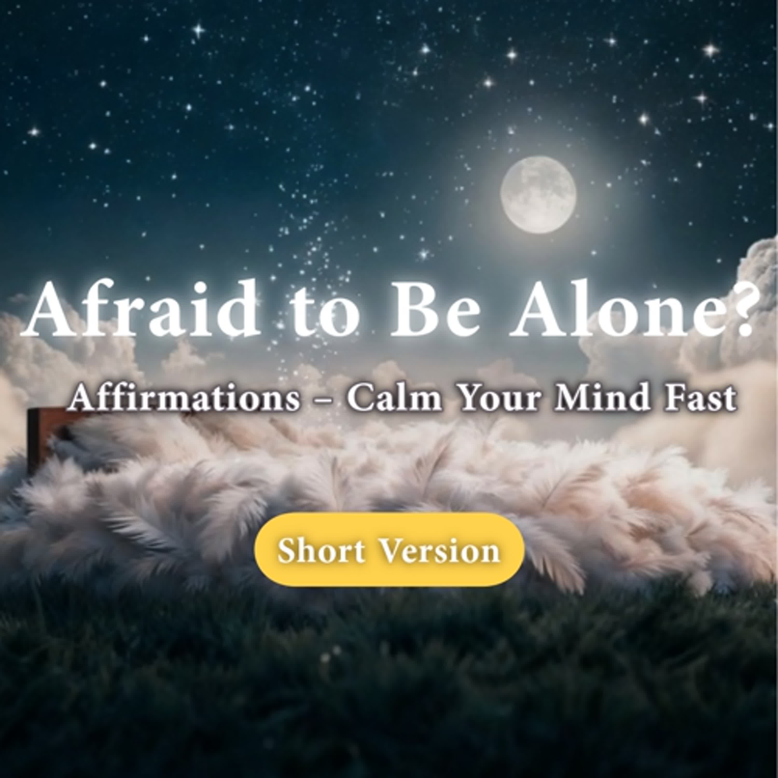 Overcome Loneliness & Anxiety | Self-Love Affirmations for Inner Peace & Emotional Healing (Short) episode artwork