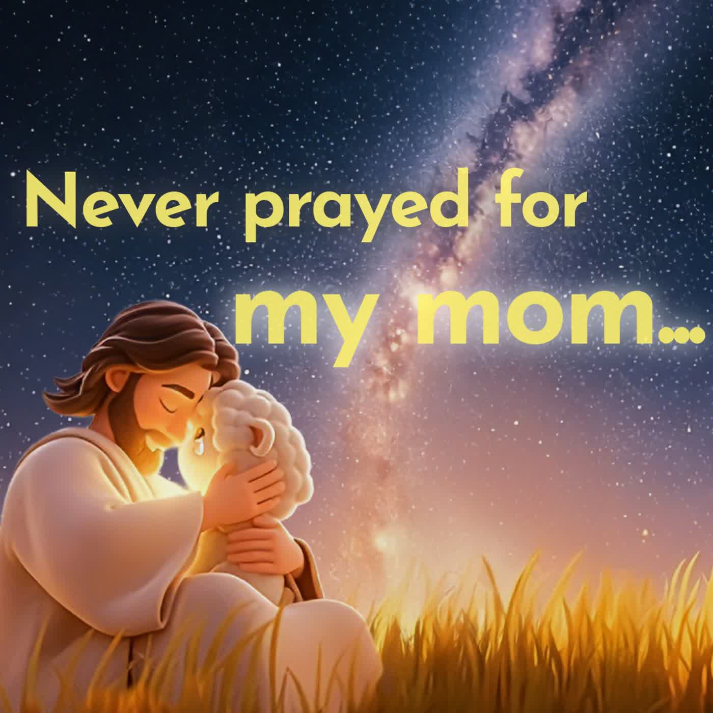 I’ve Never Prayed for My Mom… Until Now 💔 | A Heartbreaking Mother’s Day Prayer for Healing