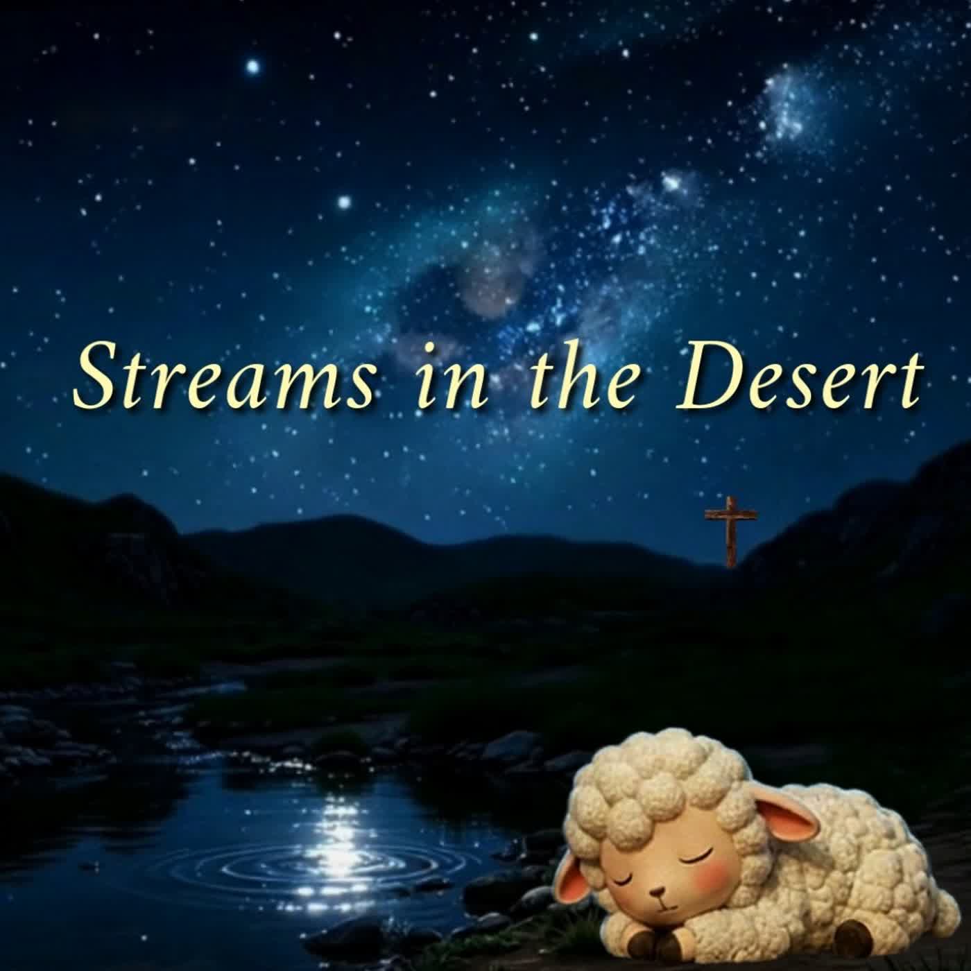 Too Tired to Pray? God Still Sees You | Streams in the Desert | Christian Sleep Meditation