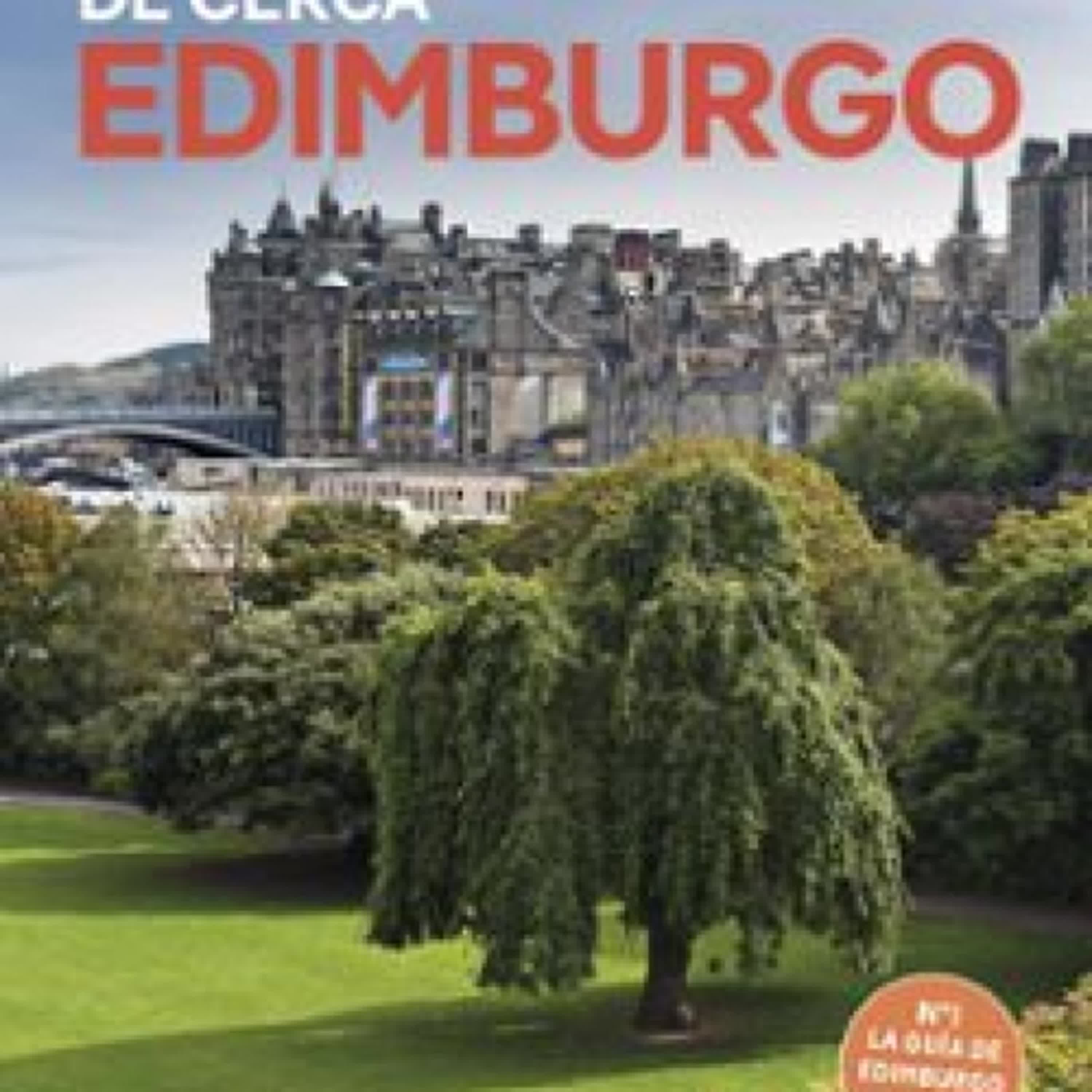 EDIMBURGO DE CERCA 2025 (6ª ED.) (LONELY PLANET) MIKE MACEACHERAN