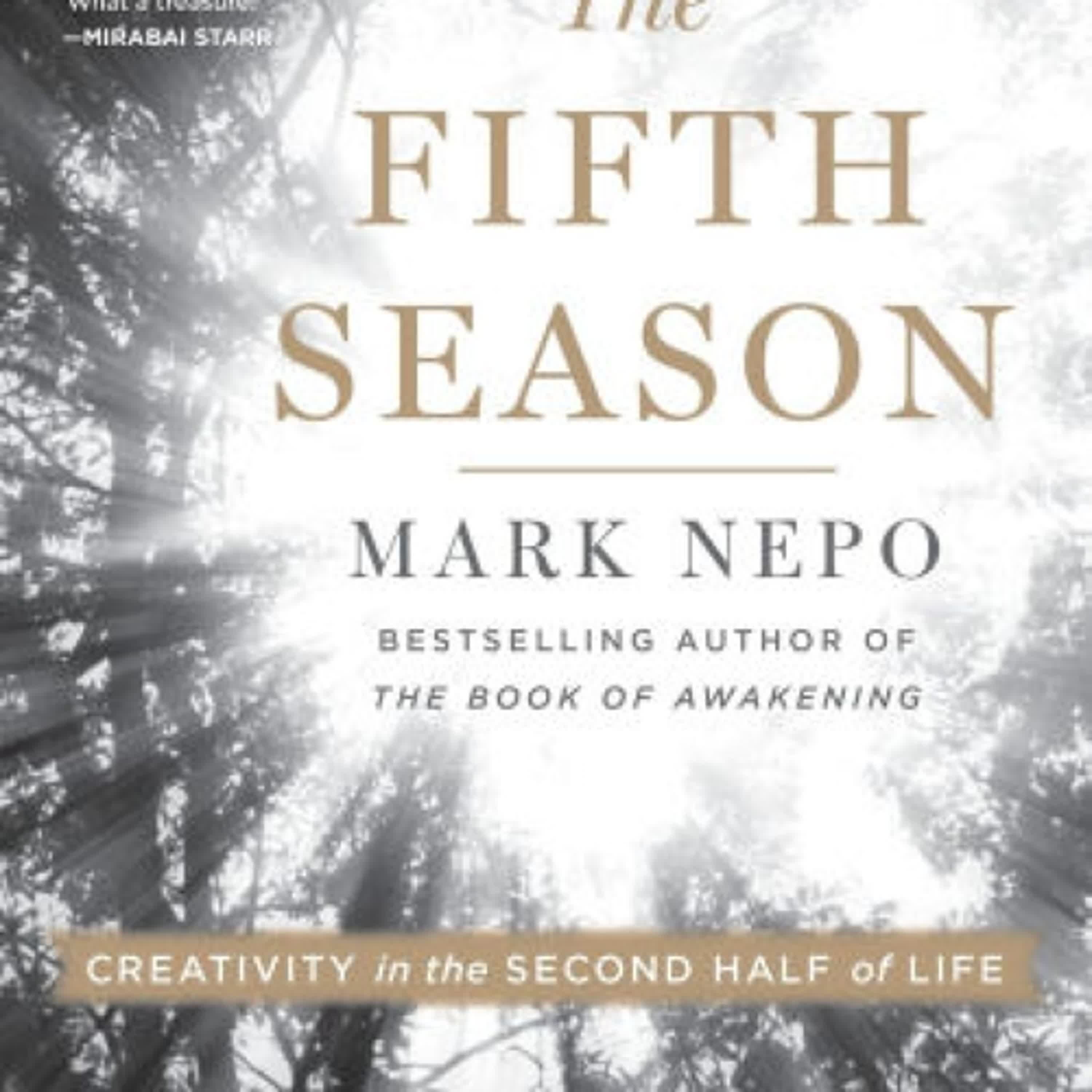 The Fifth Season: Creativity in the Second Half of Life by Mark Nepo on Iphone New Format