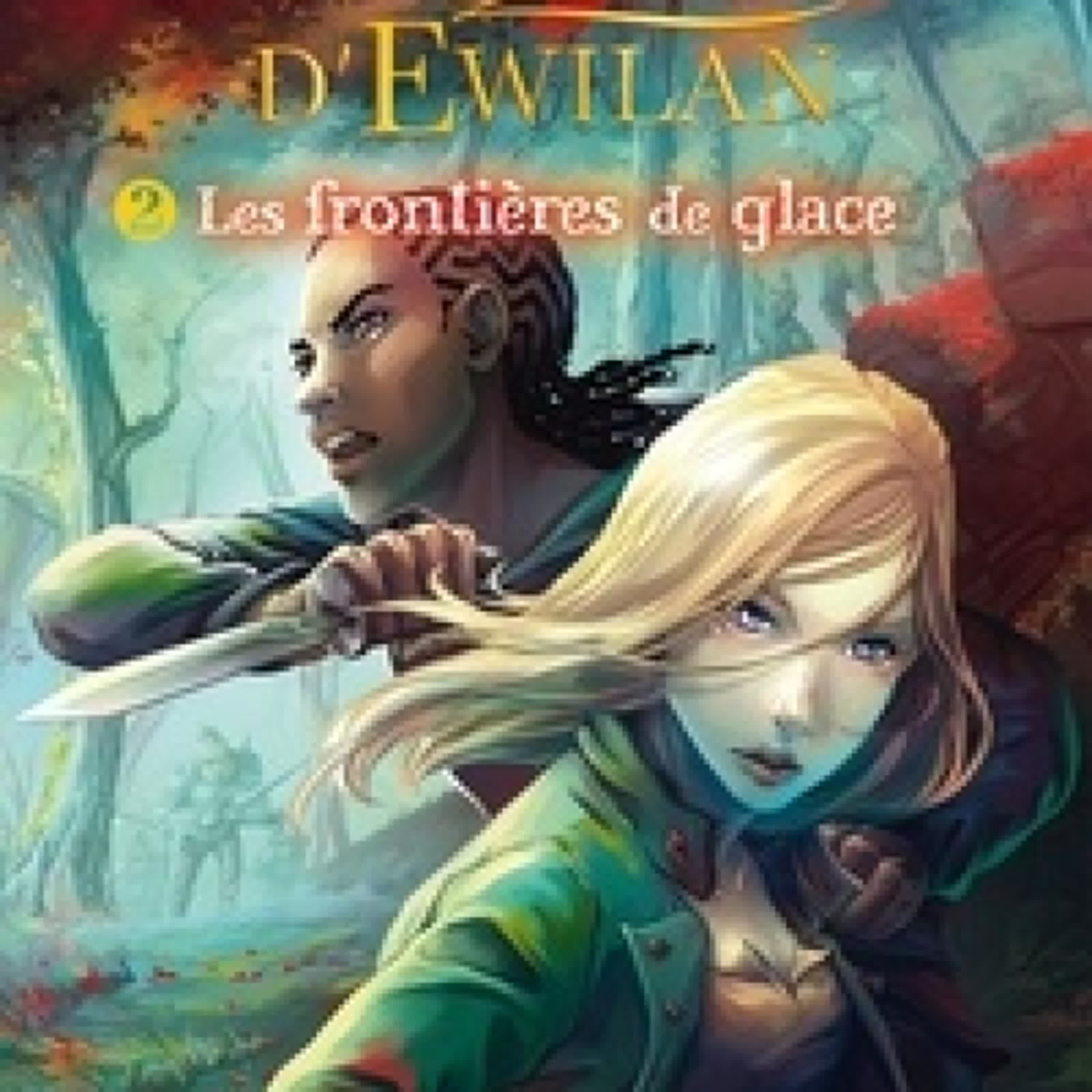 TÉLÉCHARGER [PDF] La quête d'Ewilan Tome 2