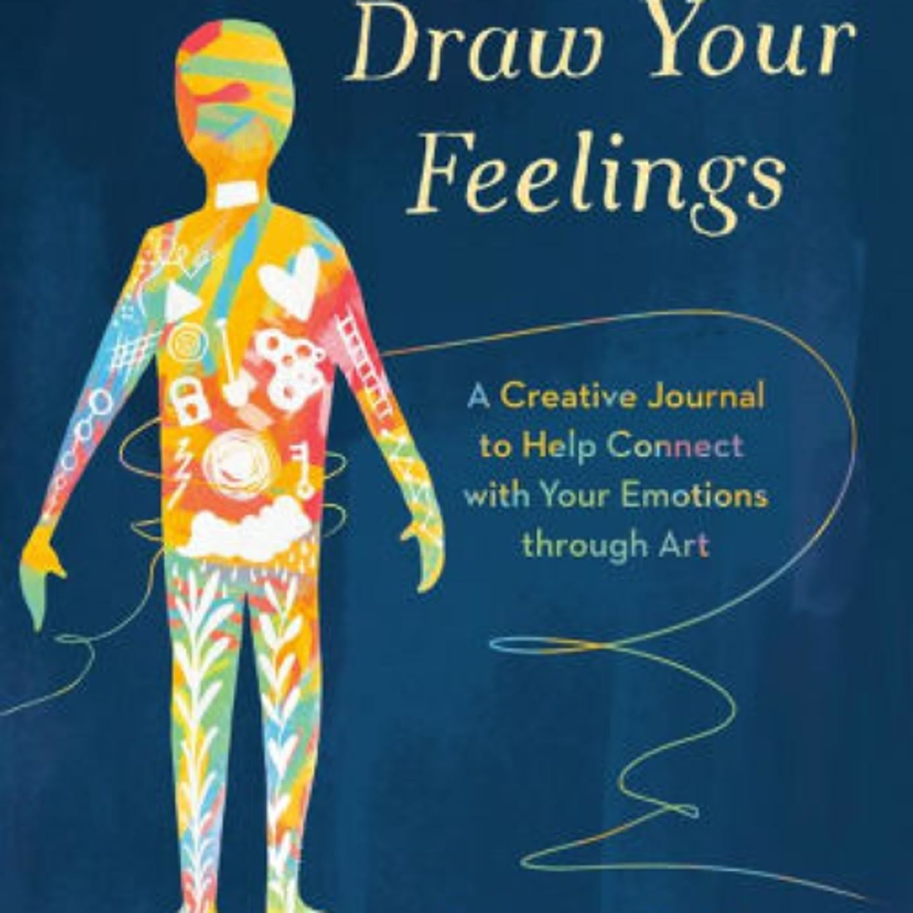 Draw Your Feelings: A Creative Journal to Help Connect with Your Emotions through Art by Rukmini Poddar on Iphone New Format