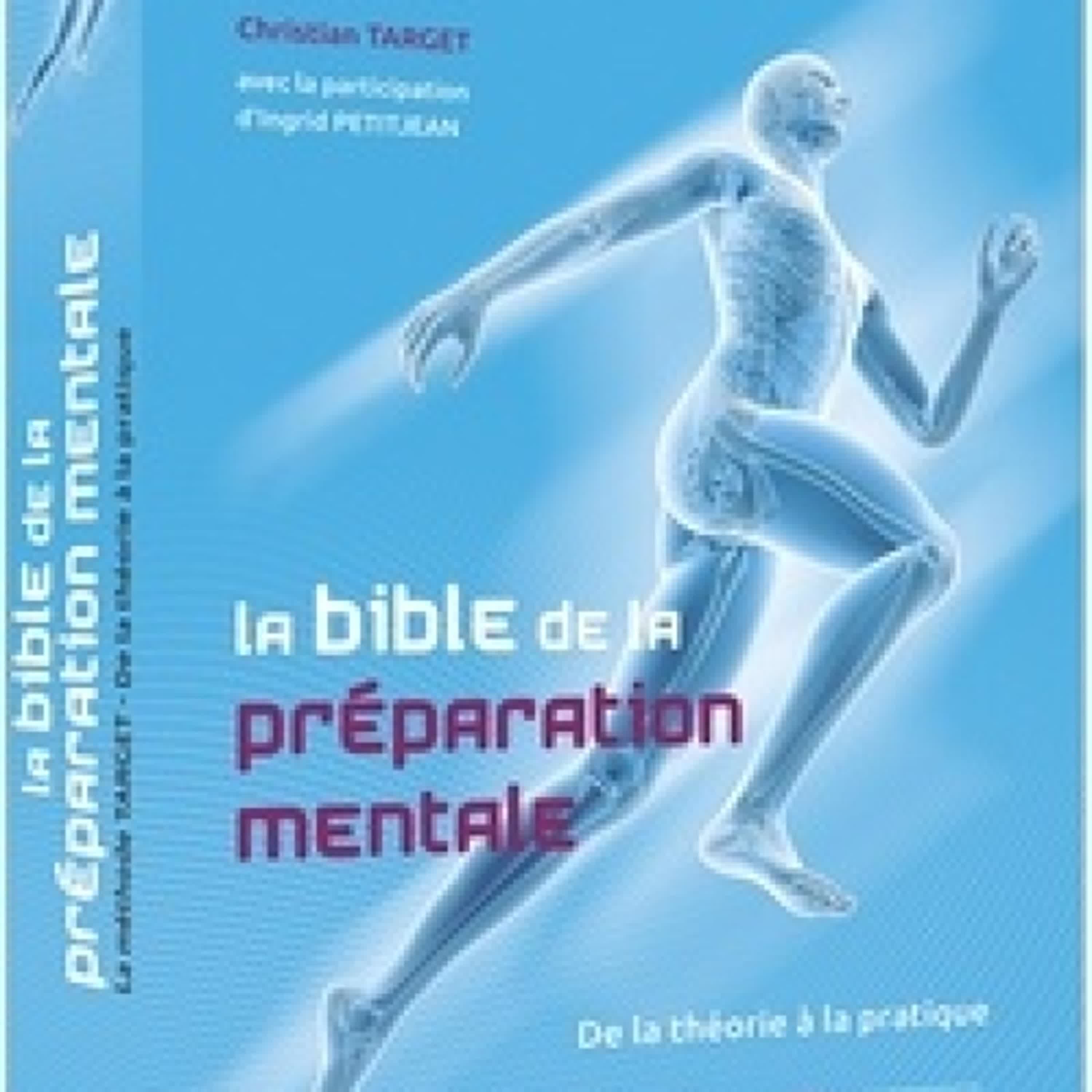 Lire en ligne : La bible de la préparation mentale  - De la théorie à la pratique