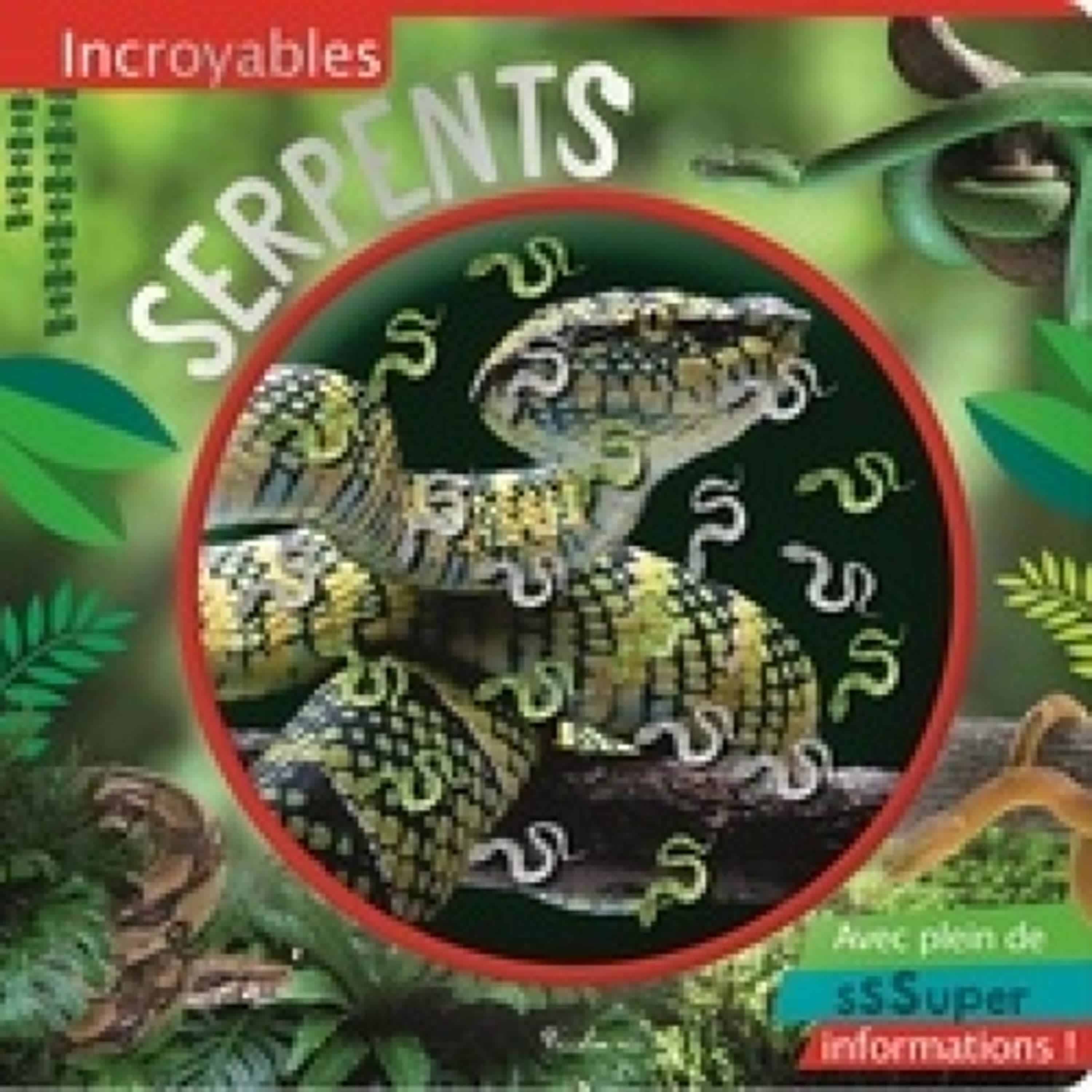 Lire en ligne : Incroyables serpents