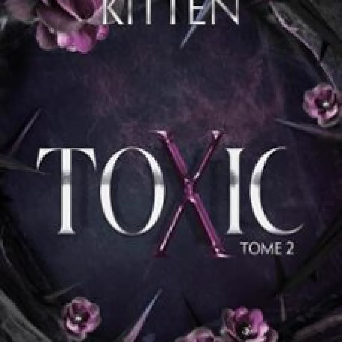 TOXIC - TOME 02 JOYCE KITTEN