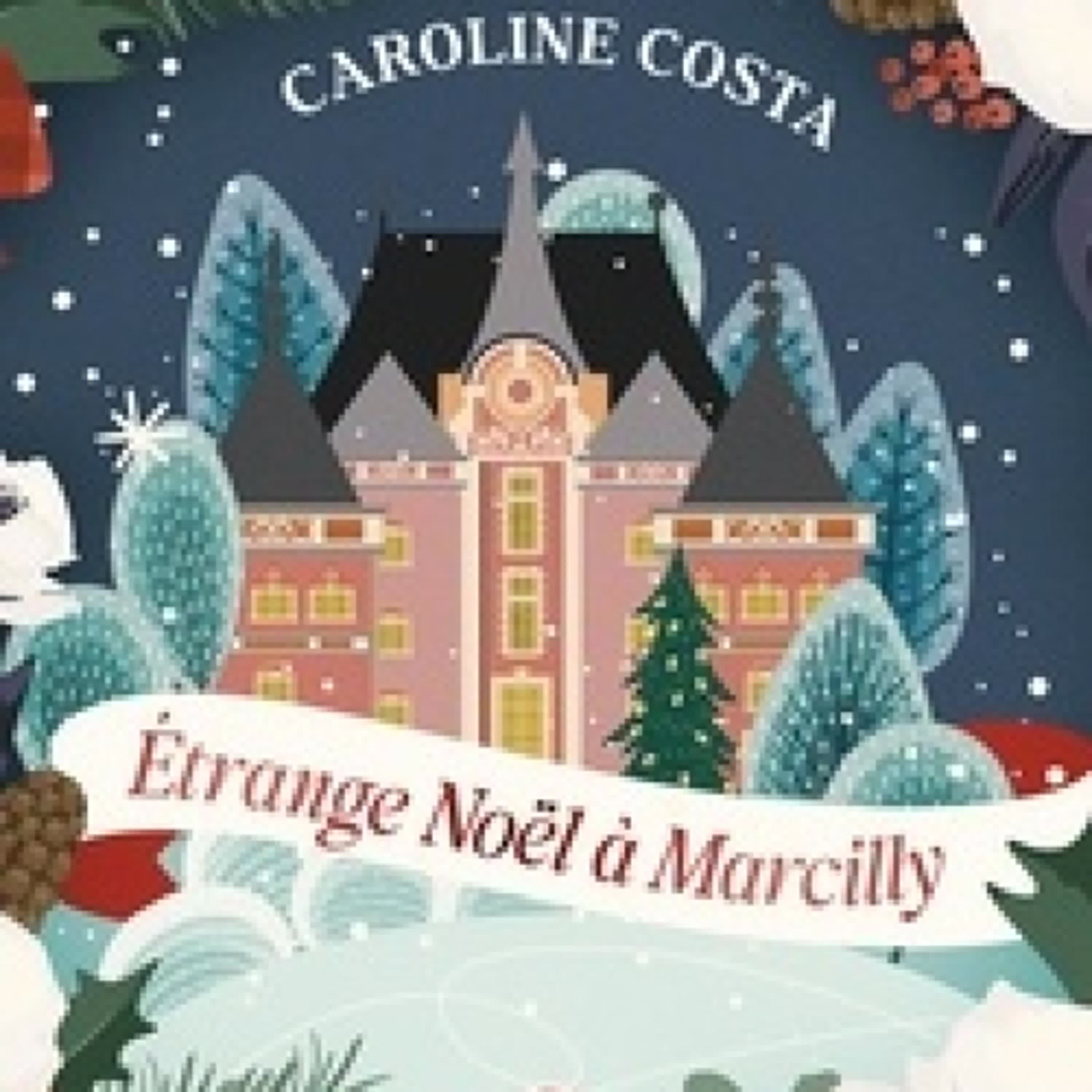 Télécharger Pdf Etrange Noël à Marcilly