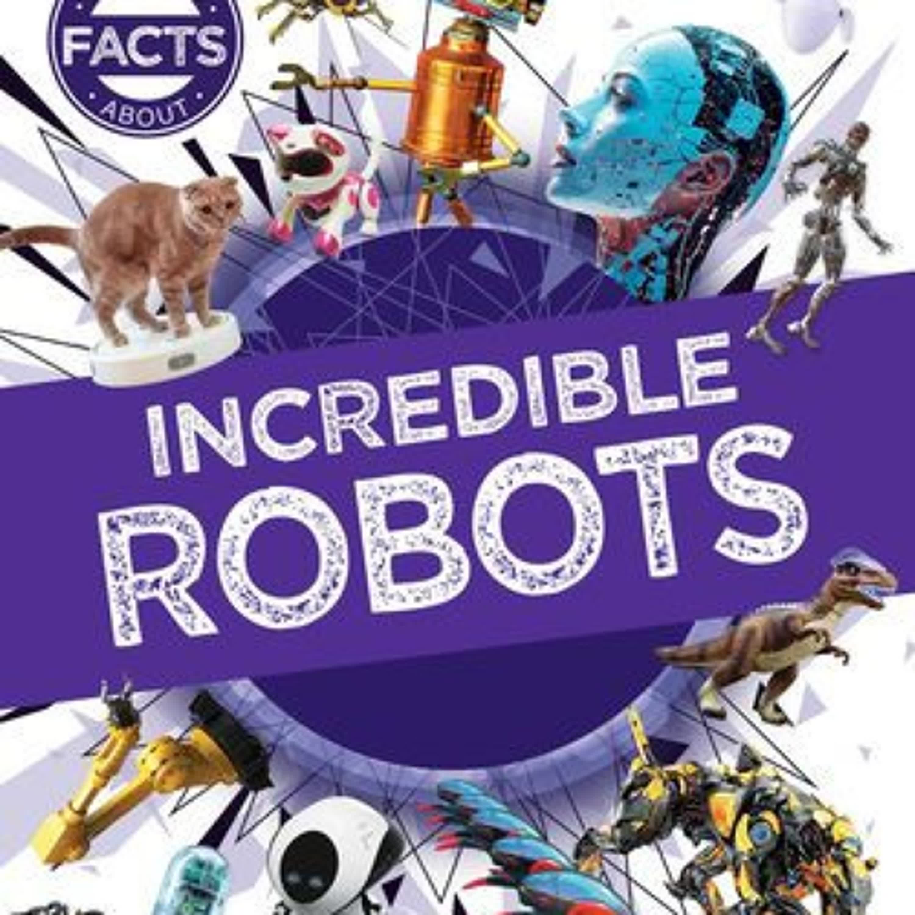 Read online: Incredible Robots by Warren Singer