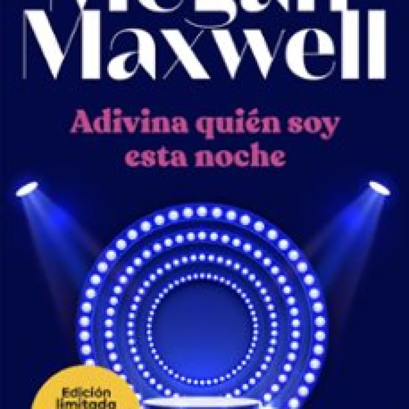 ADIVINA QUIEN SOY ESTA NOCHE Megan Maxwell