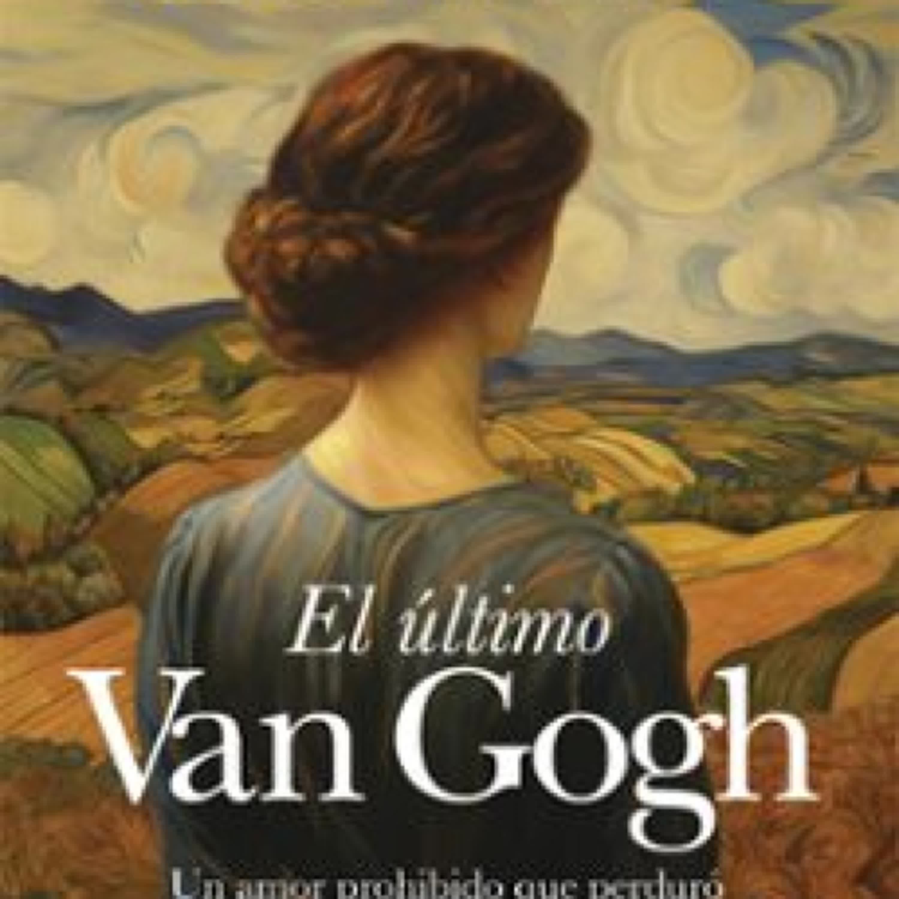 EL ÚLTIMO VAN GOGH Alyson Richman