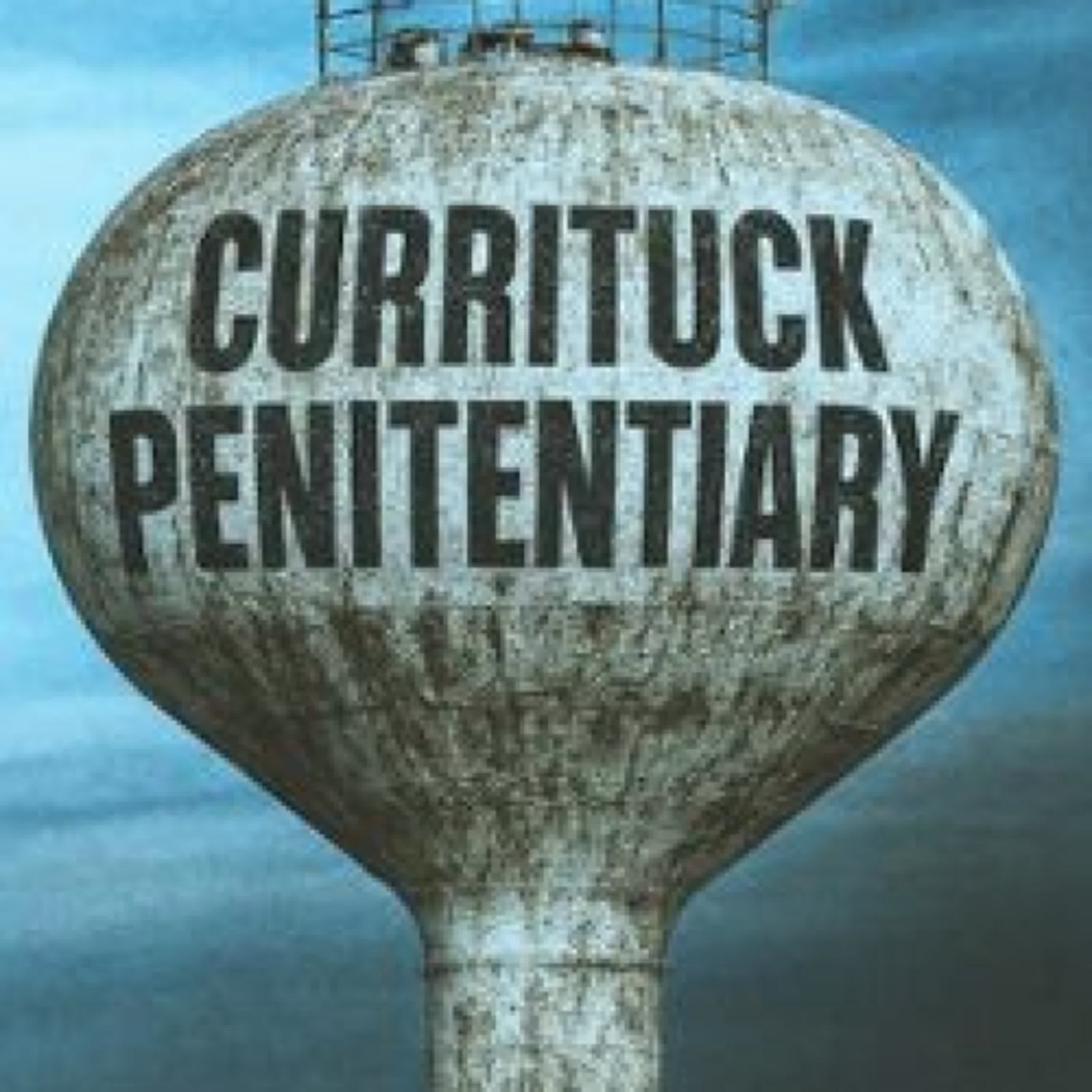 CURRITUCK PENITENTIARY LIZ BUNCHES