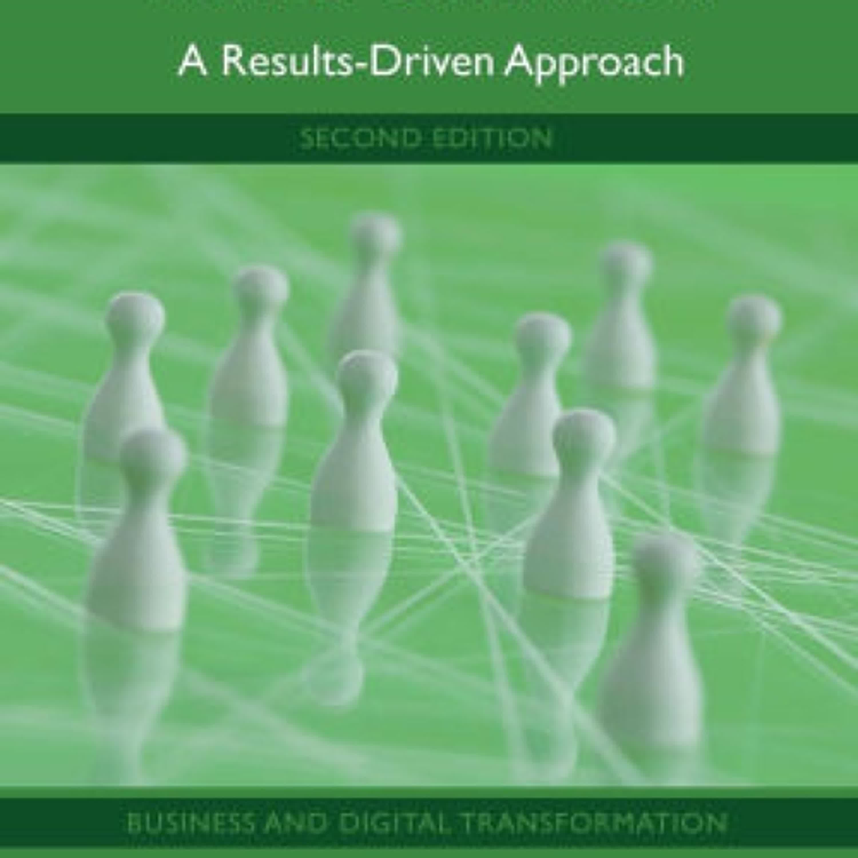 Read online: Strategic Digital Transformation: A Results-Driven Approach by Alex Fenton, Gordon Fletcher, Marie Griffiths, Aleksej Heinze, Ana Cruz