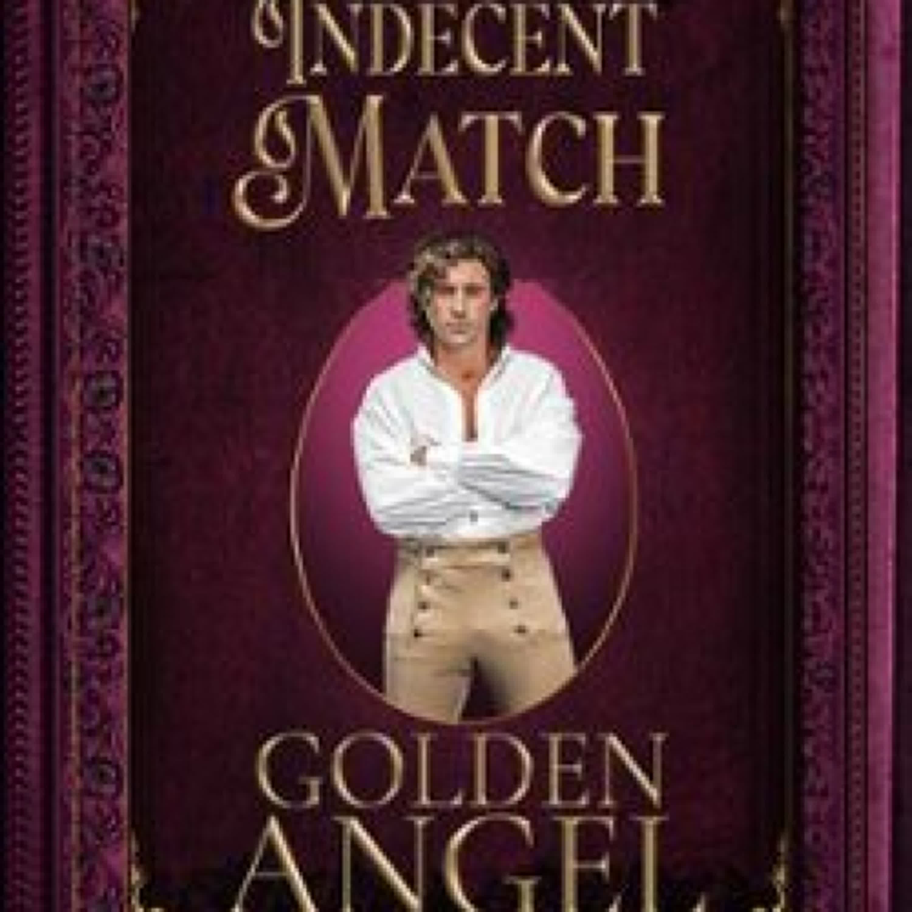 THE DUKE'S INDECENT MATCH GOLDEN ANGEL