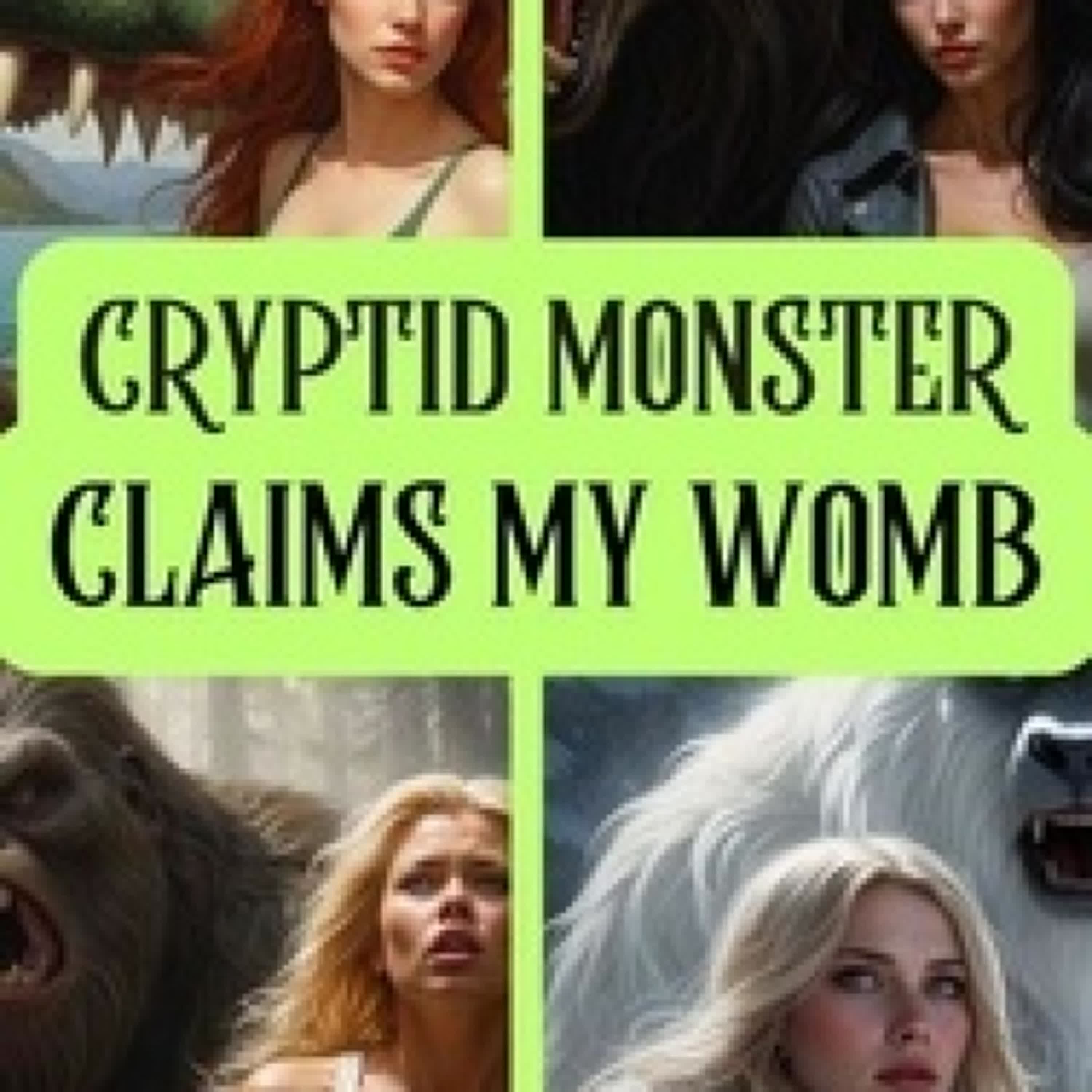 {téléchargement} Cryptid Monster Hunts and Breeds Me Bundle - Cryptid Monster Claims My Womb (Monster Erotica Short Story Bundle)