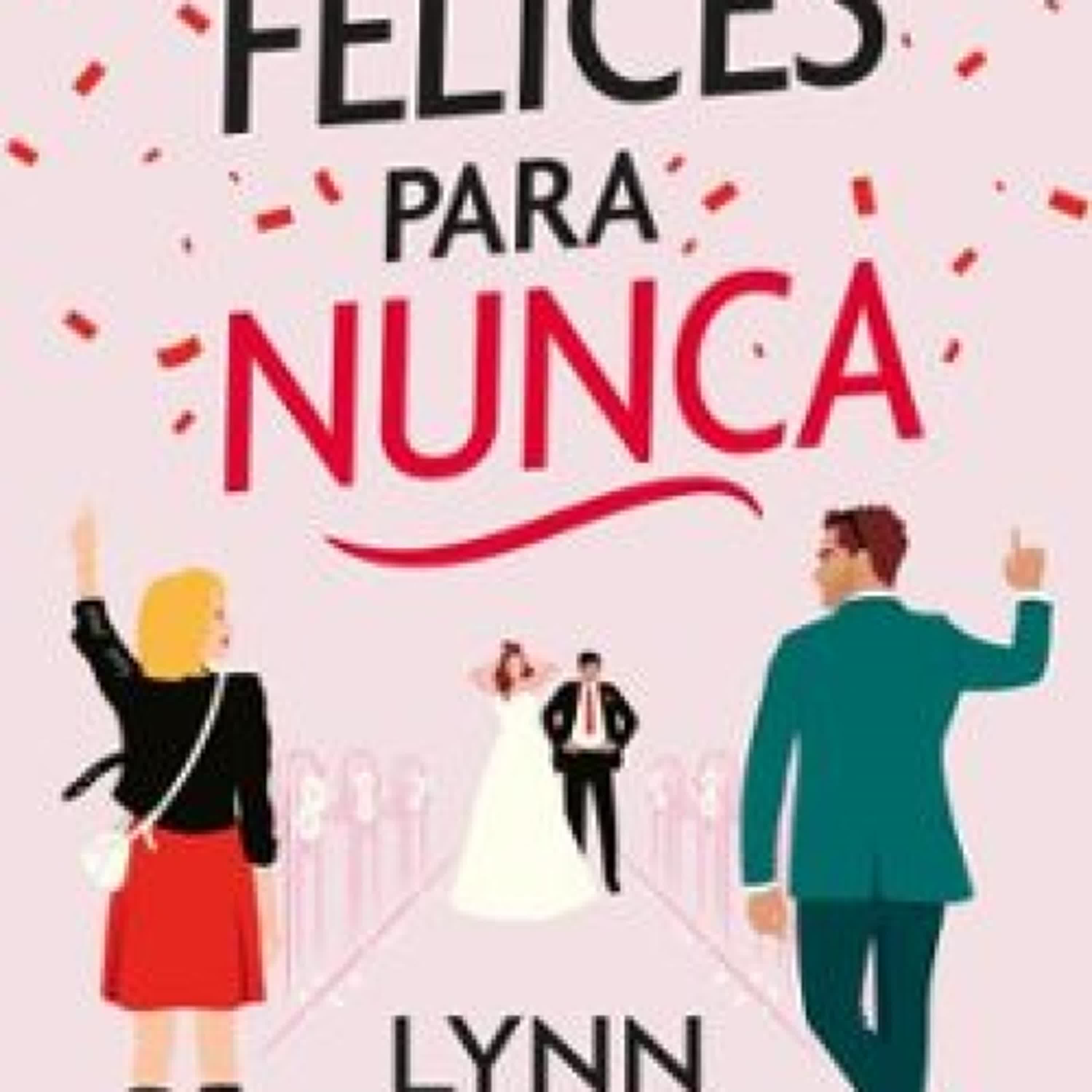 FELICES PARA NUNCA Lynn Painter