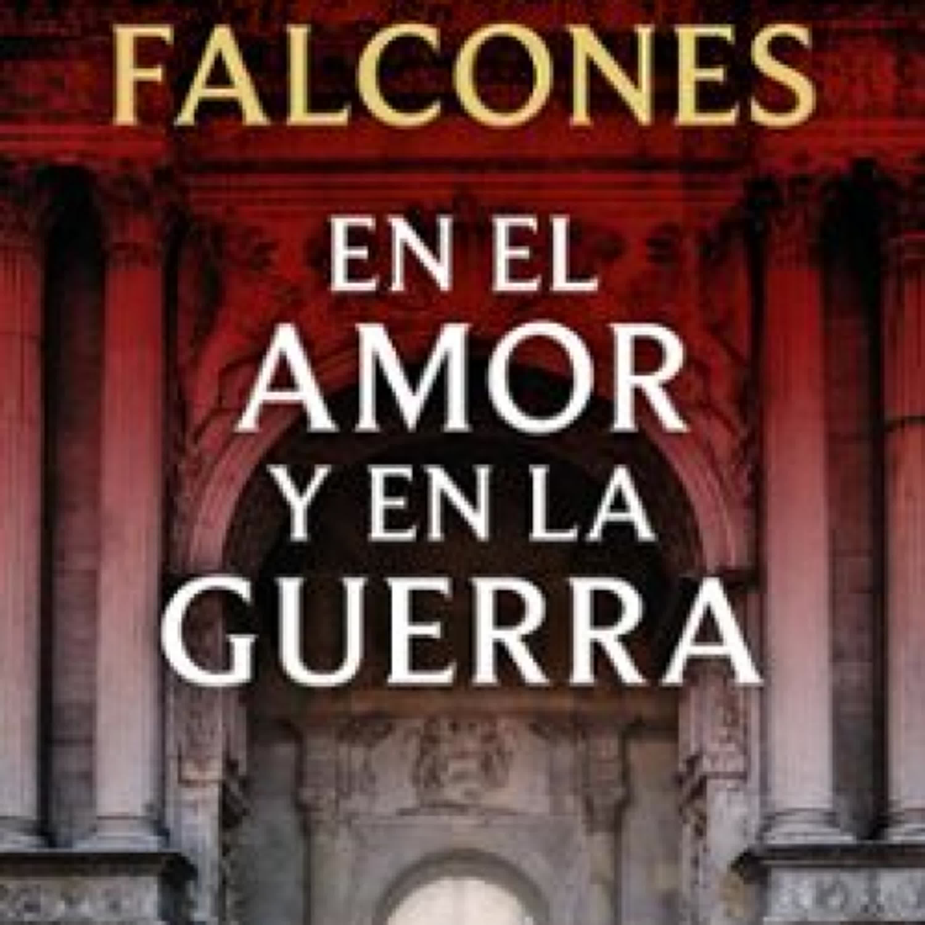 EN EL AMOR Y EN LA GUERRA (LA CATEDRAL DEL MAR 3) Ildefonso Falcones