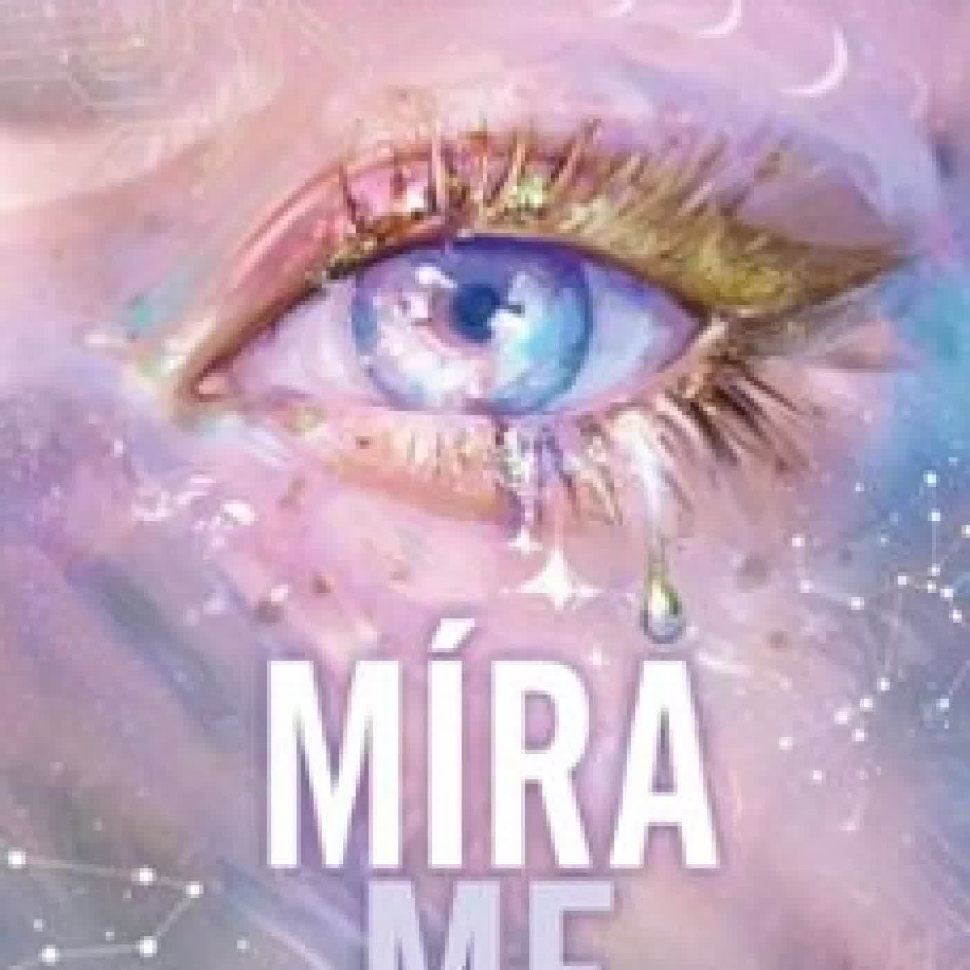 MÍRAME Tahereh Mafi