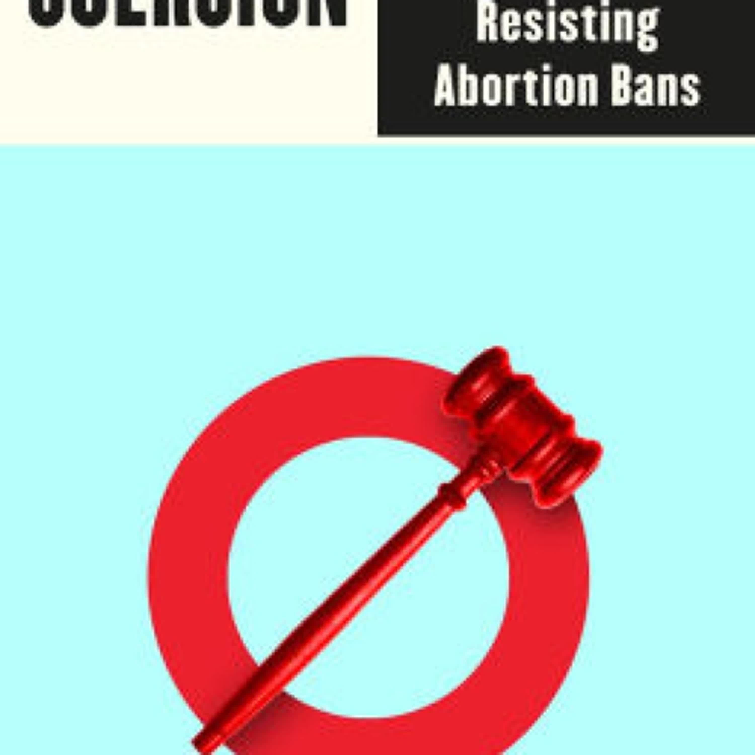 Coercion: Surviving and Resisting Abortion Bans by Kylie Cheung on Iphone New Format