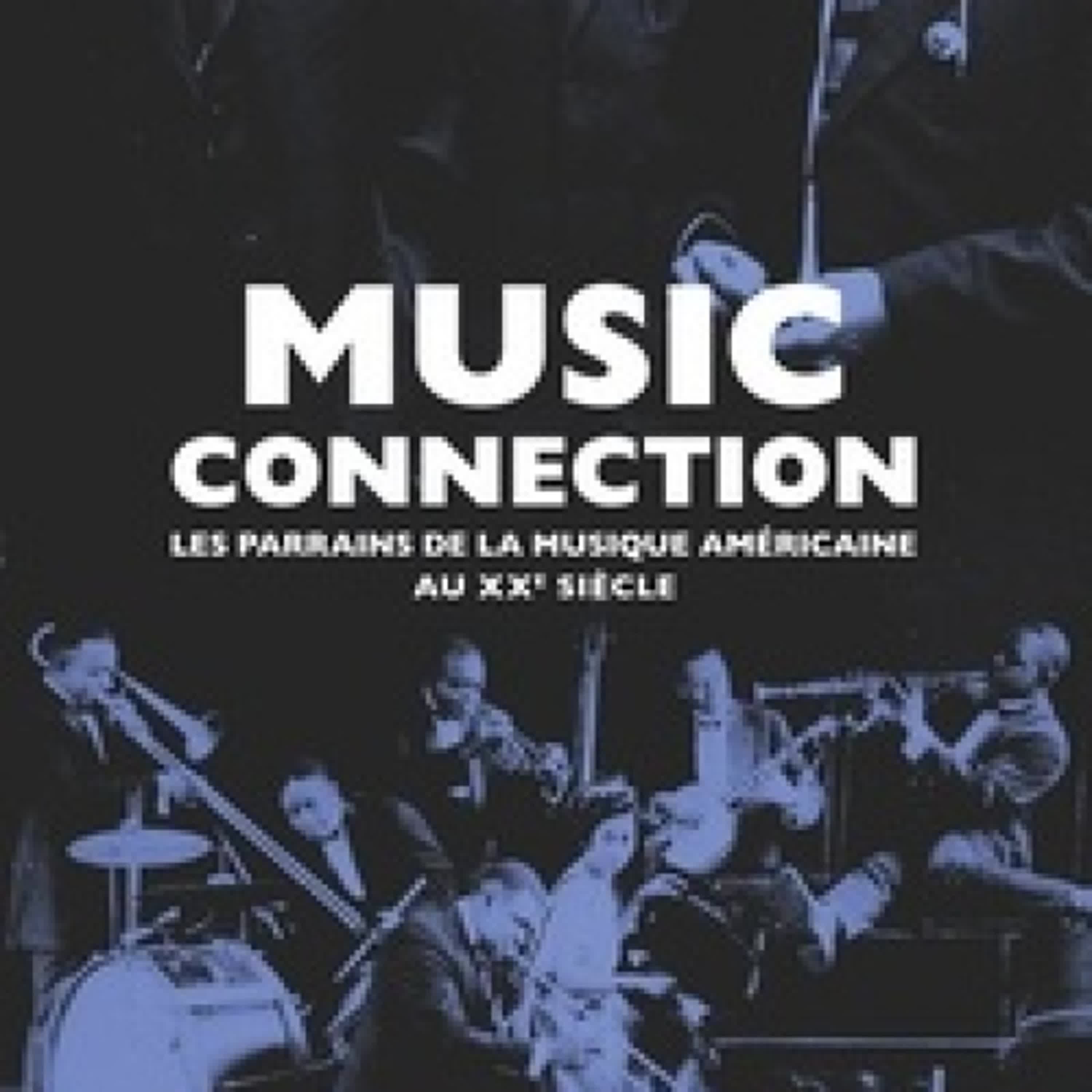 Lire en ligne : Music Connection - Les parrains de la musique américaine au XXe sicèle