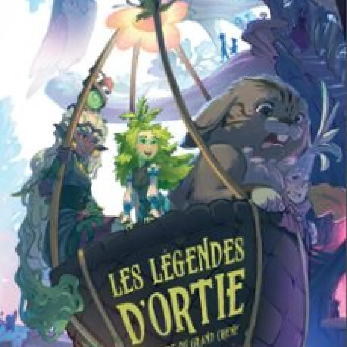 LES LÉGENDES D'ORTIE - L'OMBRE DU GRAND CHÊNE CLARA HOFFMANN