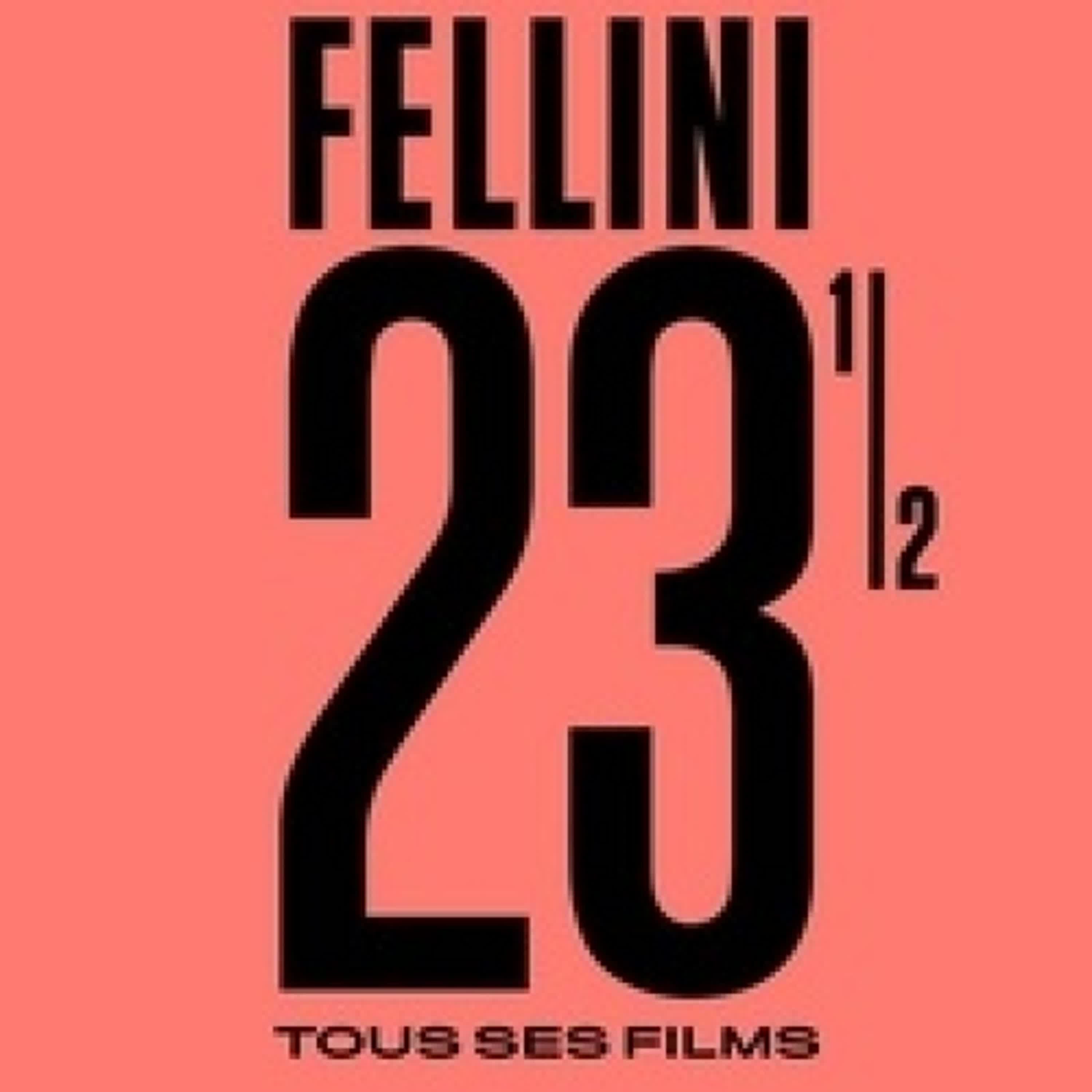 {téléchargement} Fellini 23 1/2 - Tous ses films