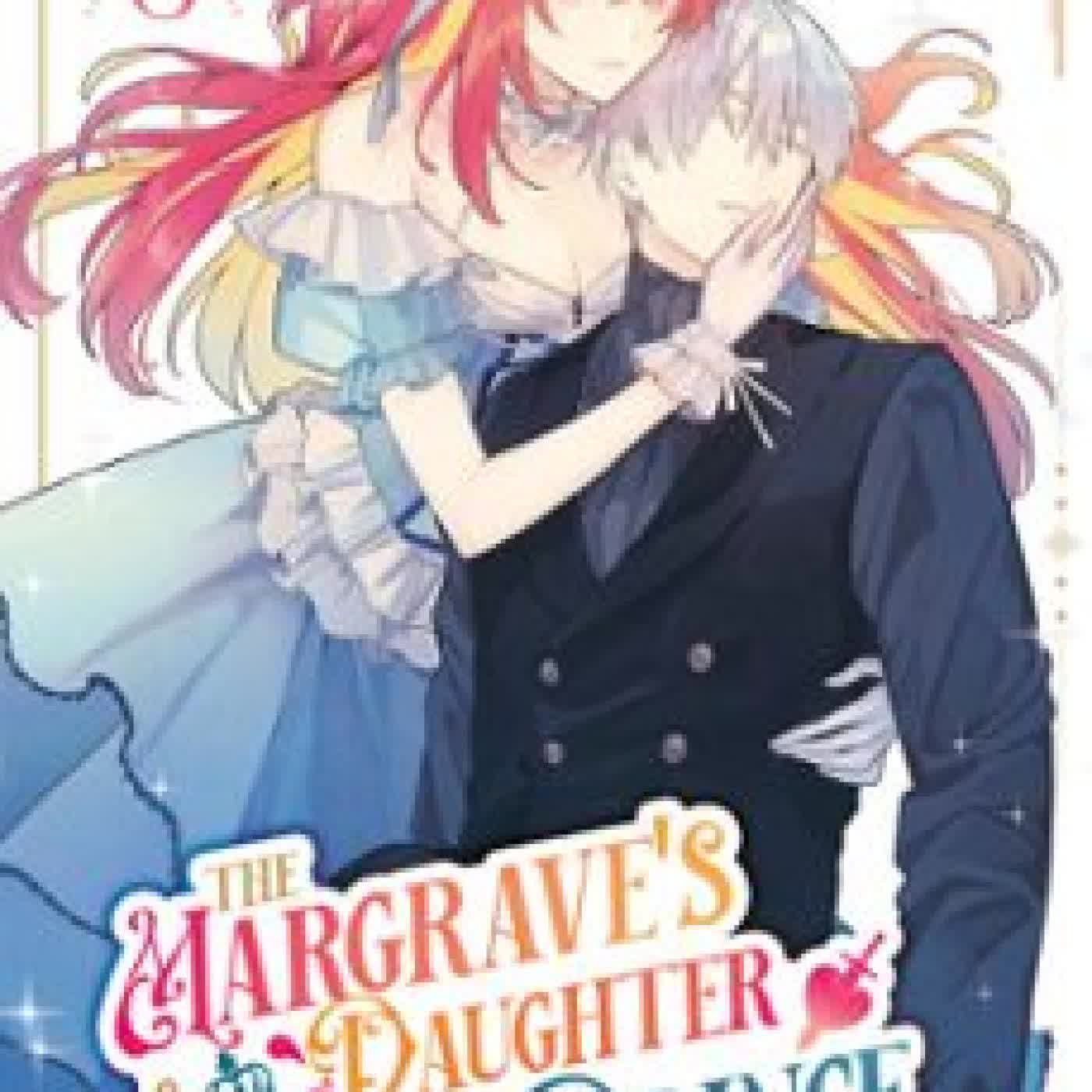 THE MARGRAVE'S DAUGHTER & THE ENEMY PRINCE, VOLUME 6 AN OGURA
