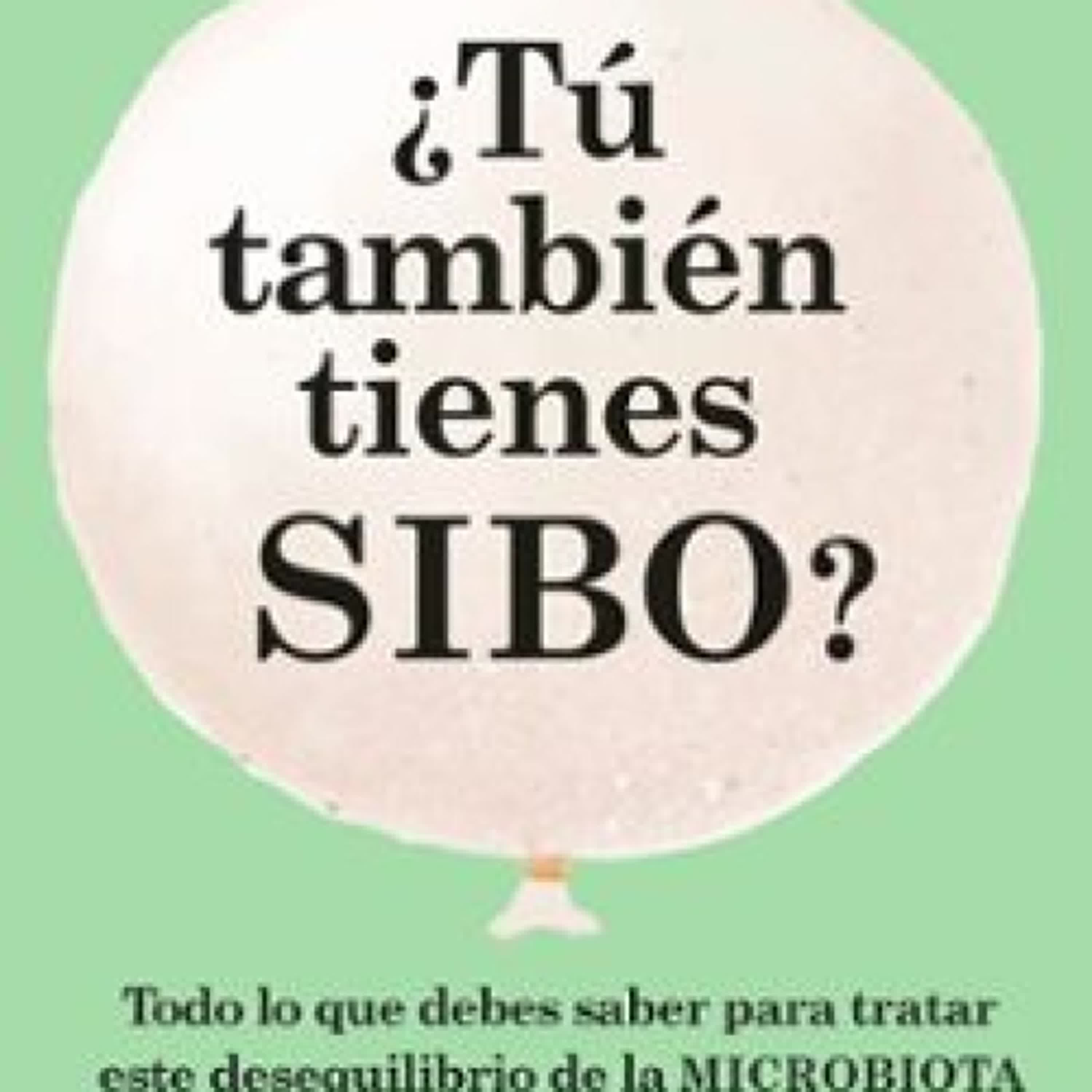¿TÚ TAMBIEN TIENES SIBO? ASUN GONZÁLEZ