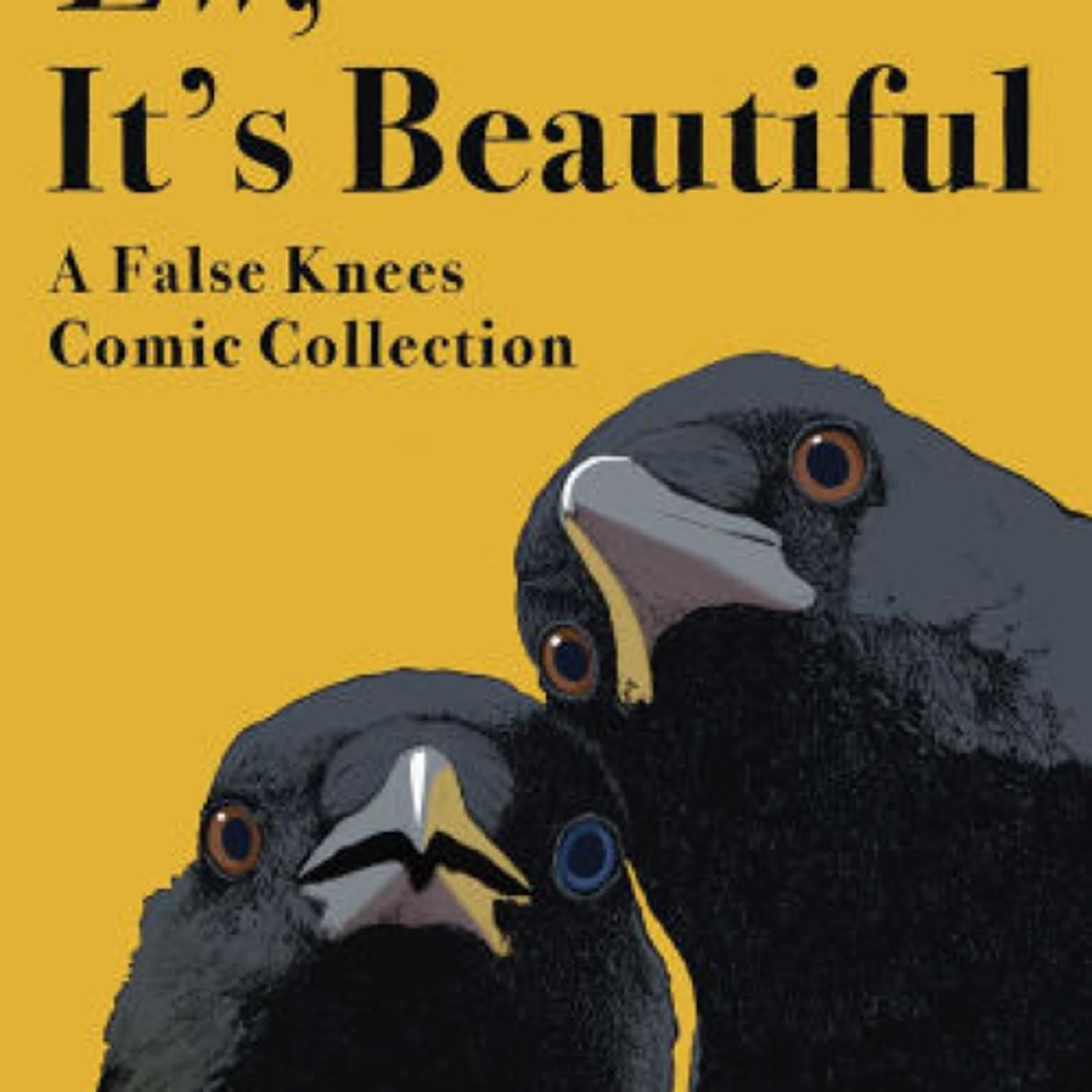 Read online: Ew, It's Beautiful: A False Knees Comic Collection by Joshua Barkman